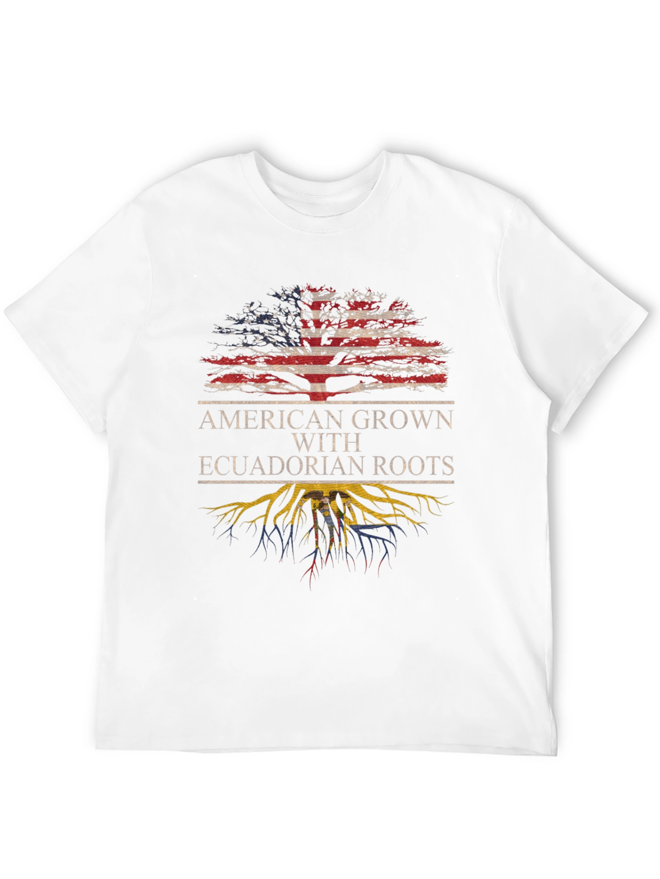 American Grown with Ecuadorian Roots T-Shirt