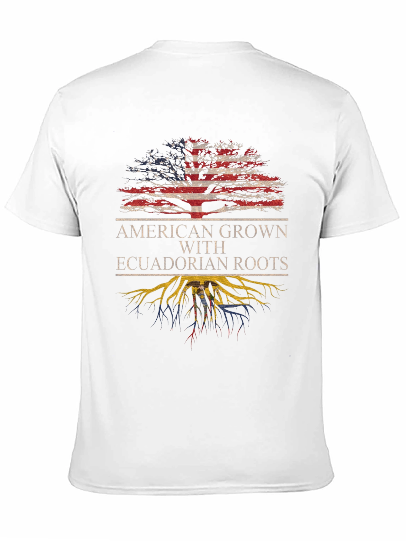 American Grown with Ecuadorian Roots T-Shirt