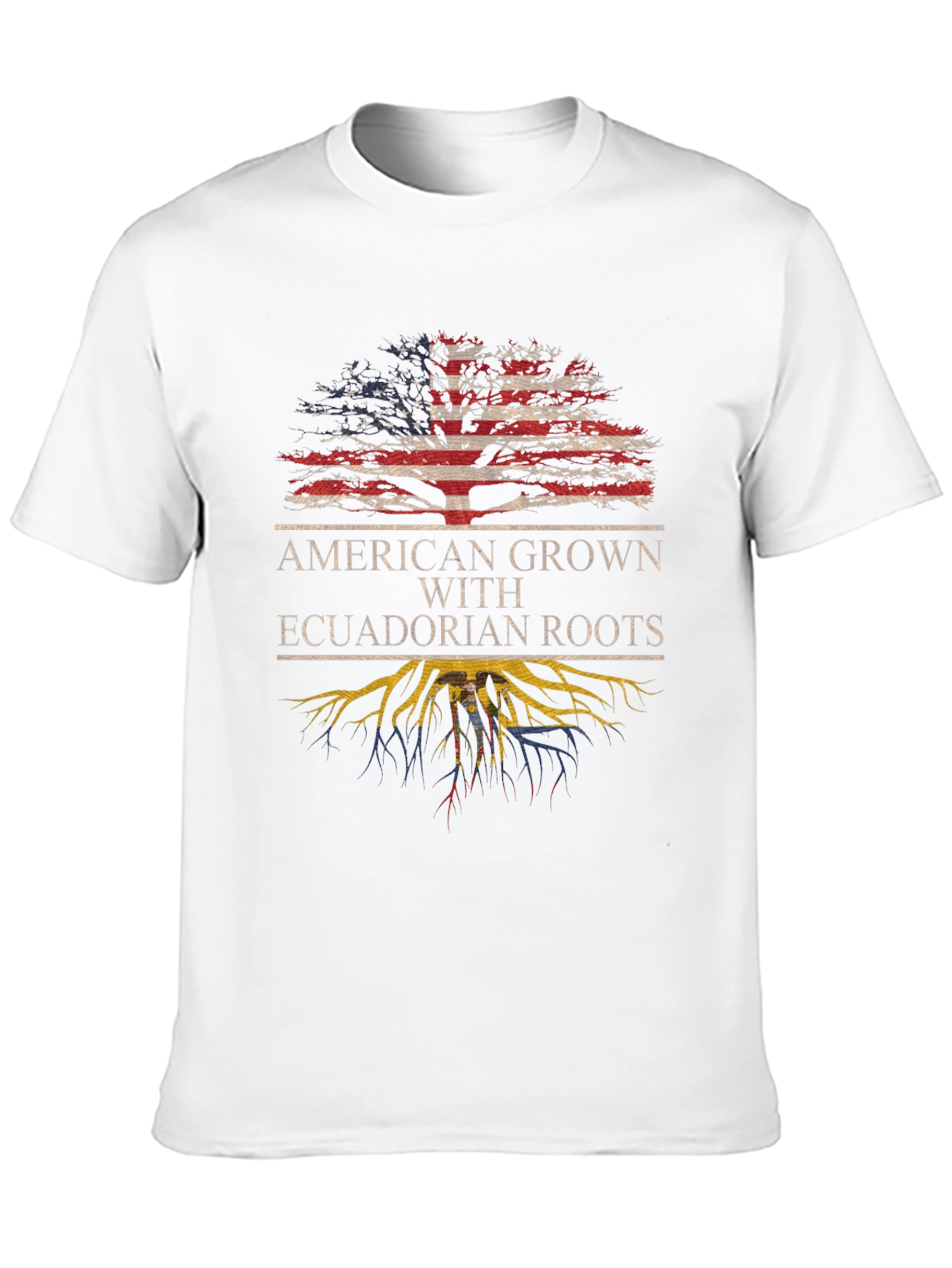 American Grown with Ecuadorian Roots T-Shirt