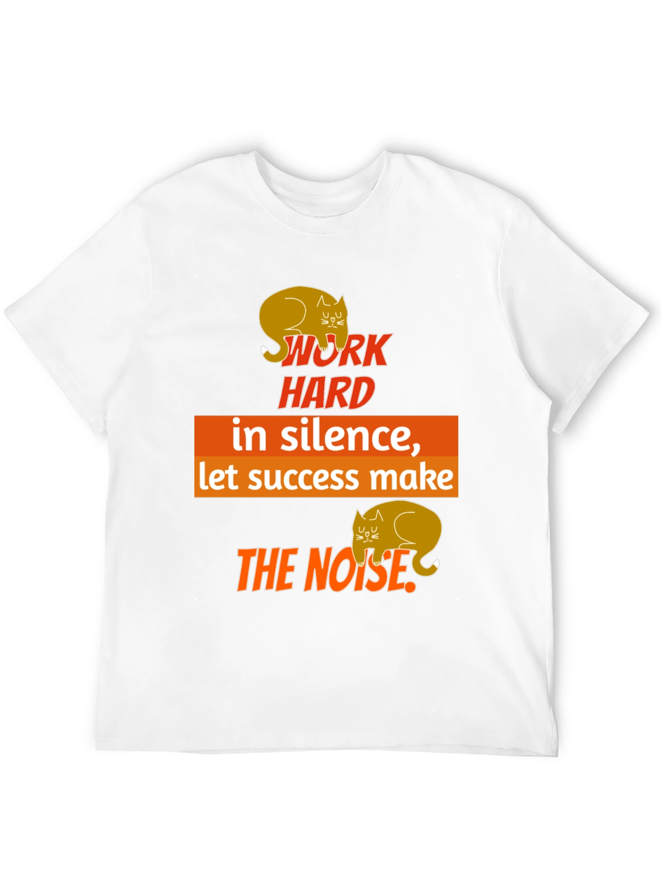 Work Hard In Silence Cat Graphic T-Shirt