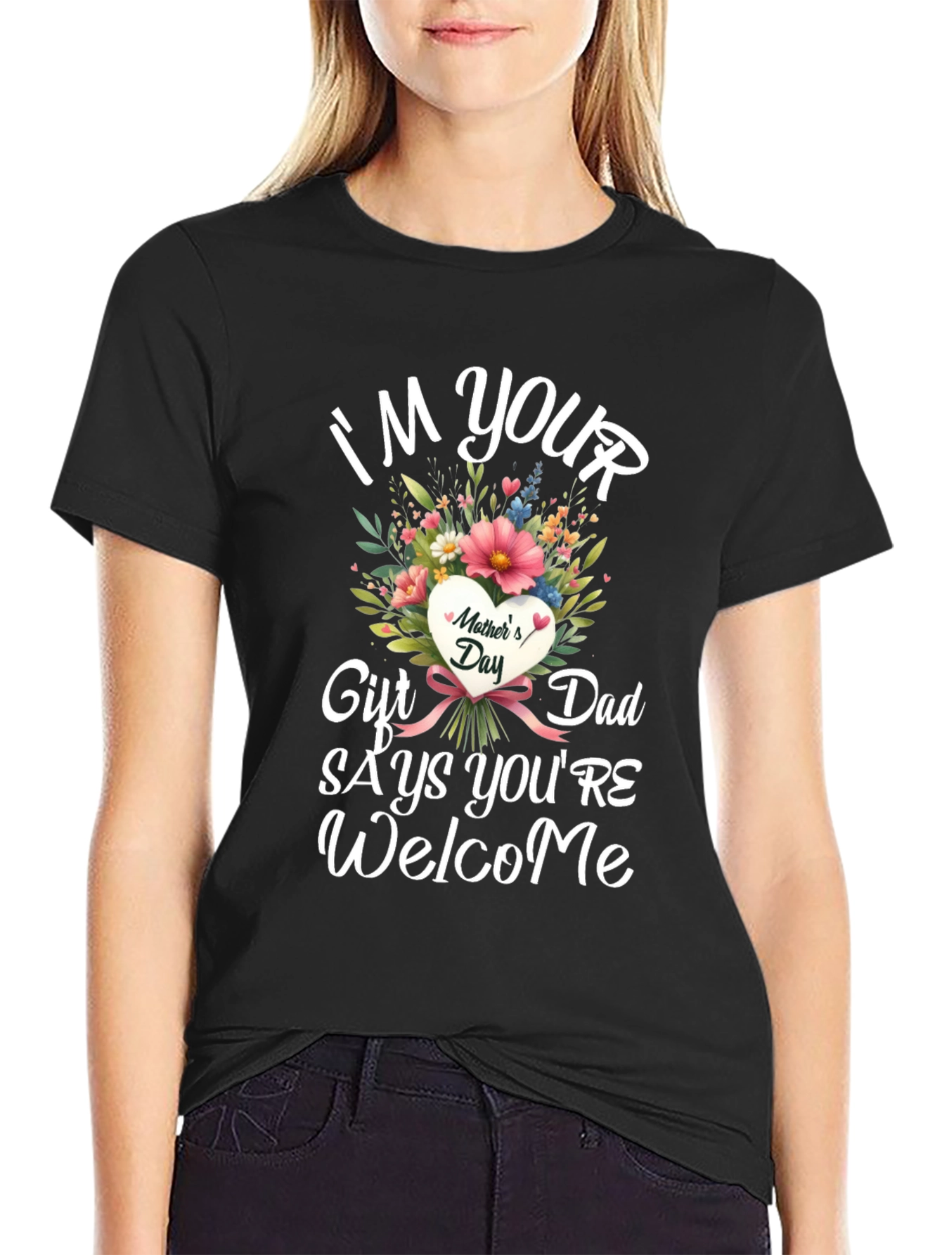 Funny Mothers Day Gift T-Shirt for Dad