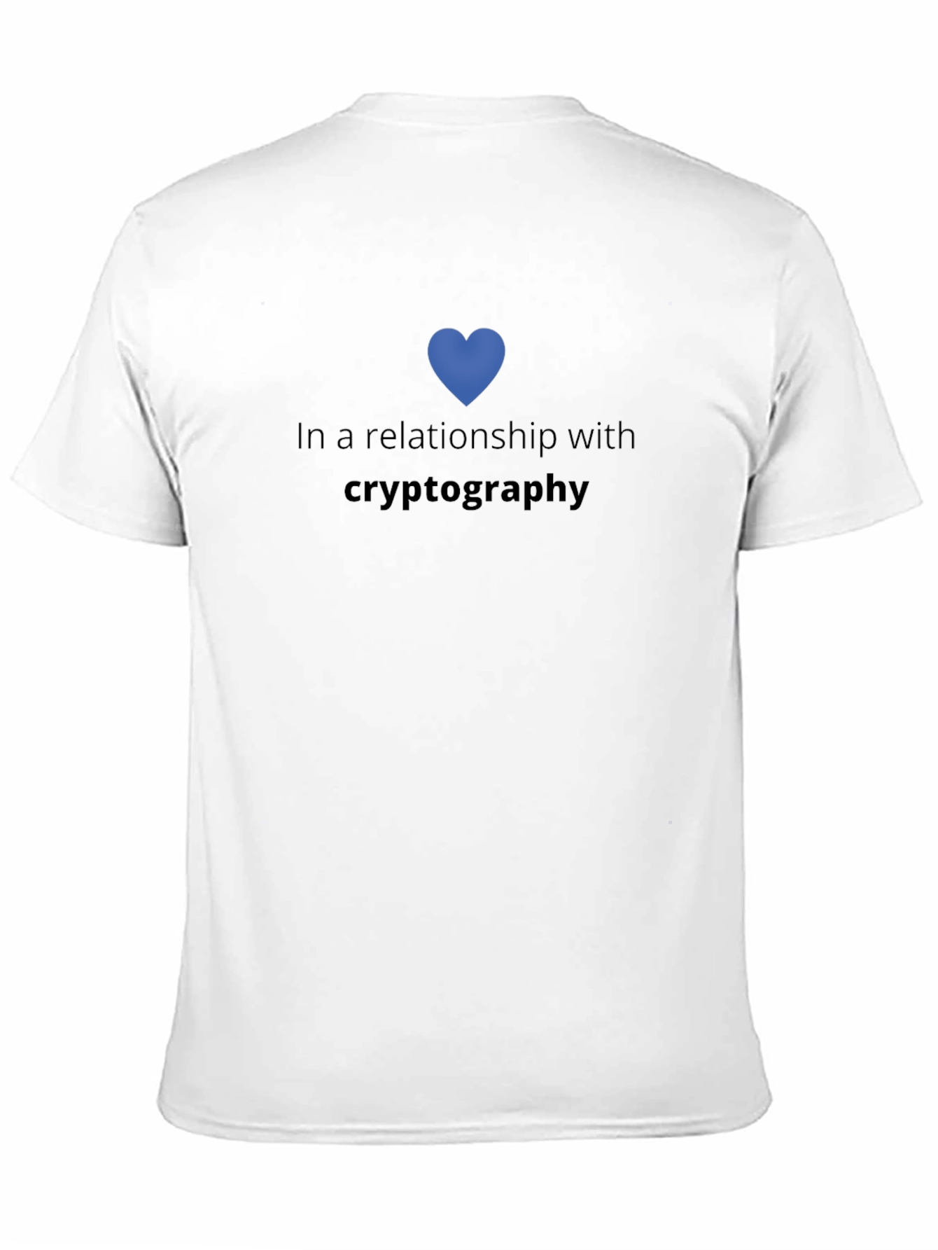 Cryptography Lover T-Shirt: In a Relationship With Cryptography