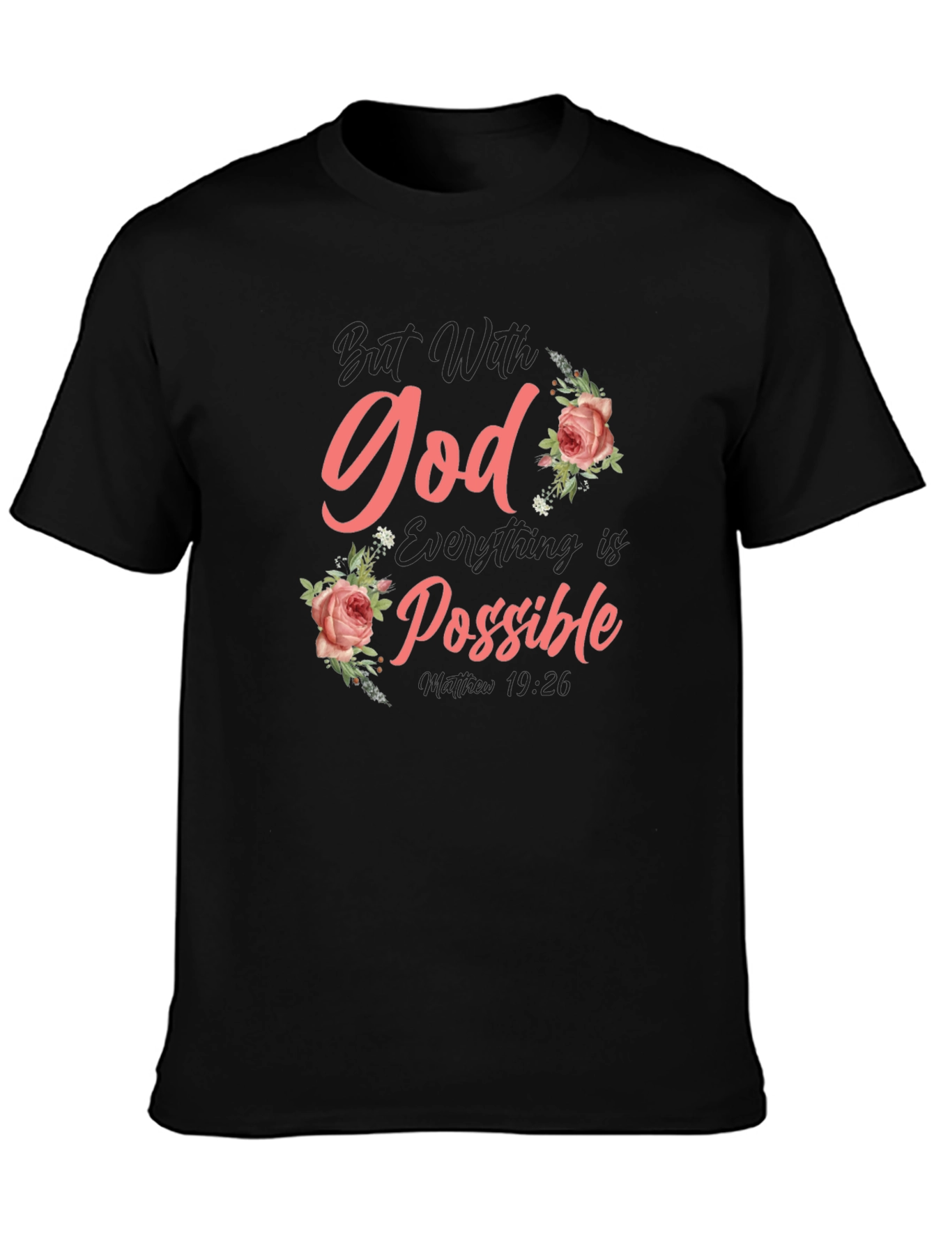 With God All Things Are Possible T-Shirt