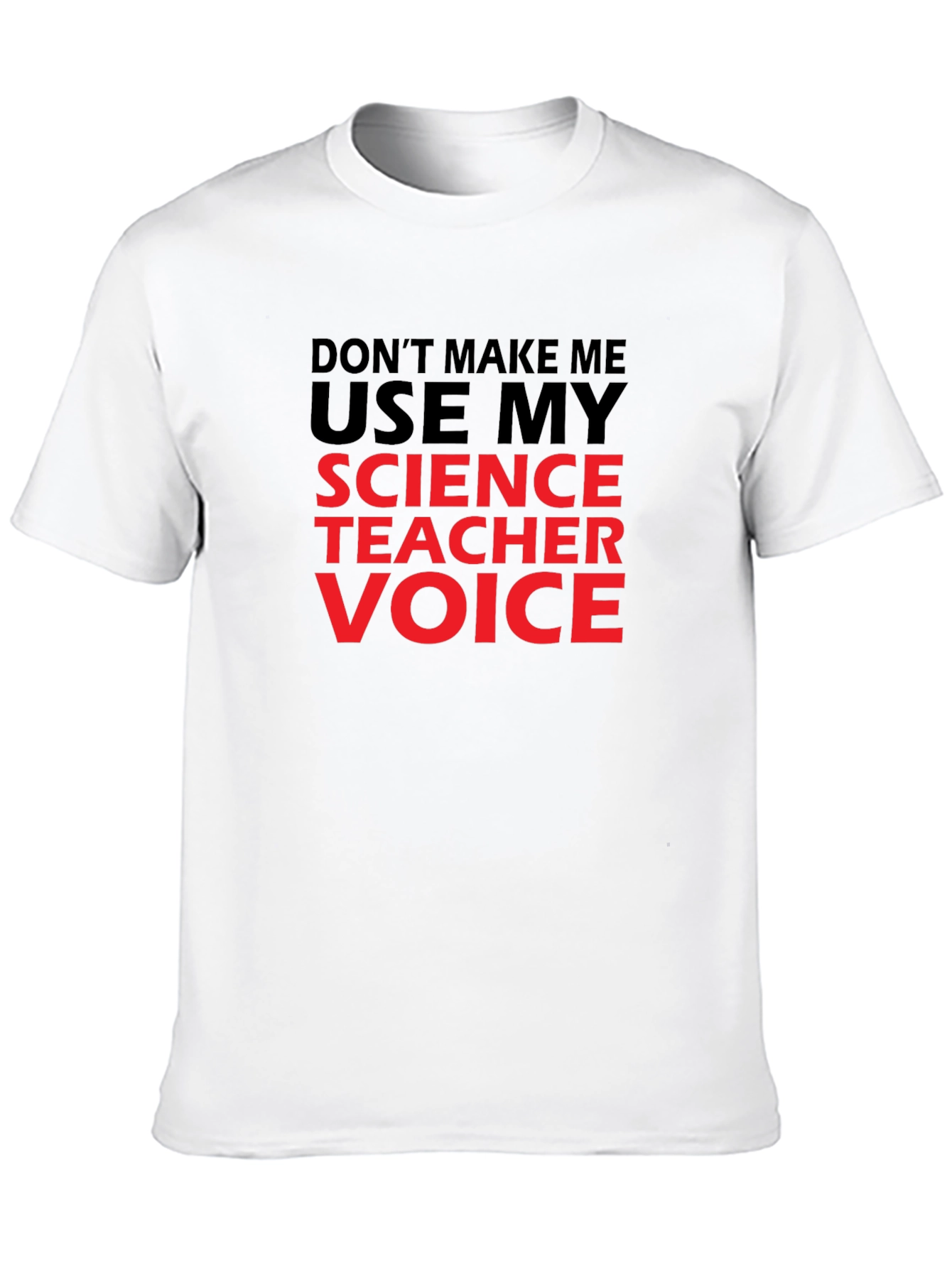 Science Teacher Voice T-Shirt - Funny Geeky Tee