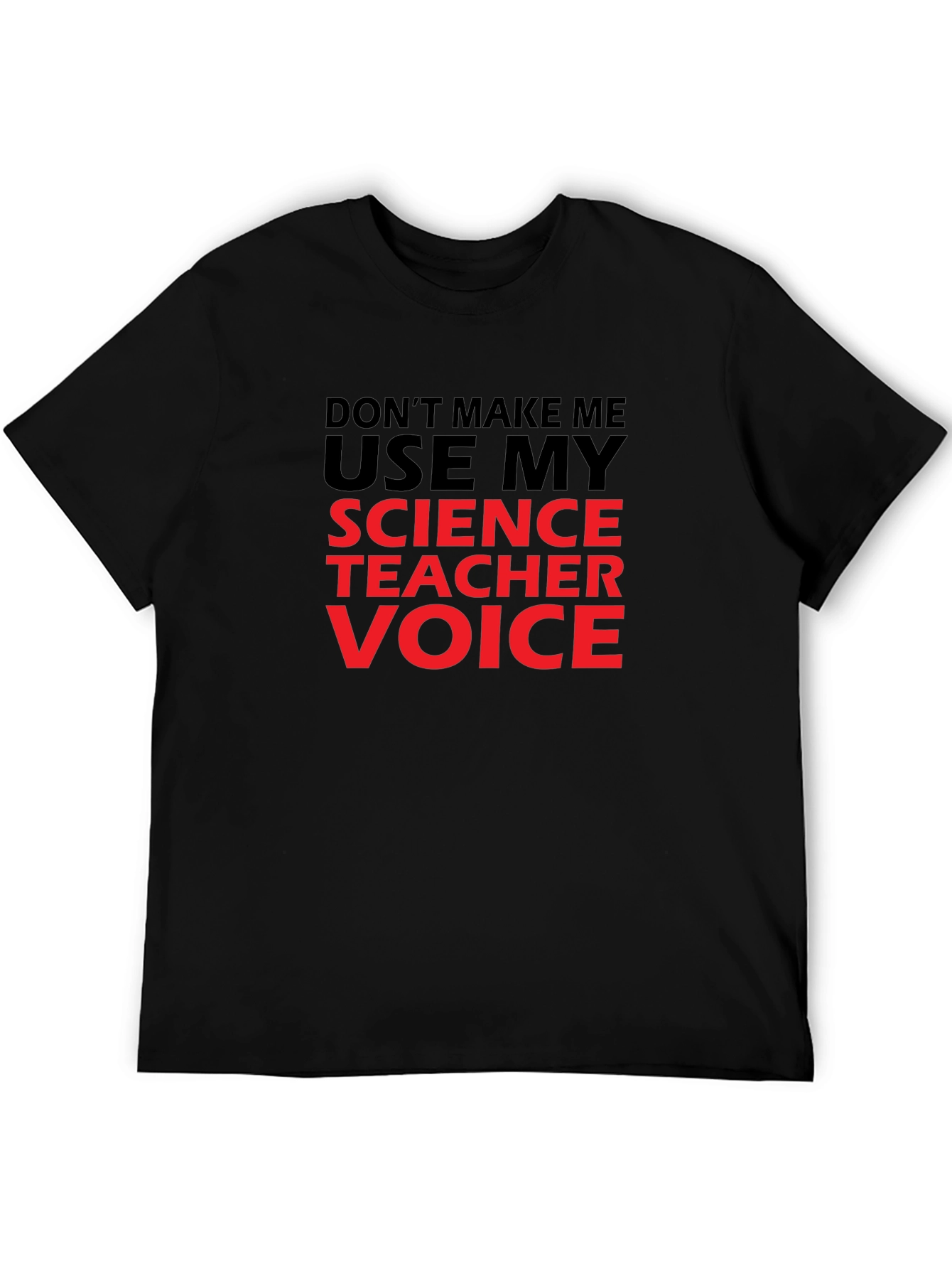 Science Teacher Voice T-Shirt - Funny Geeky Tee