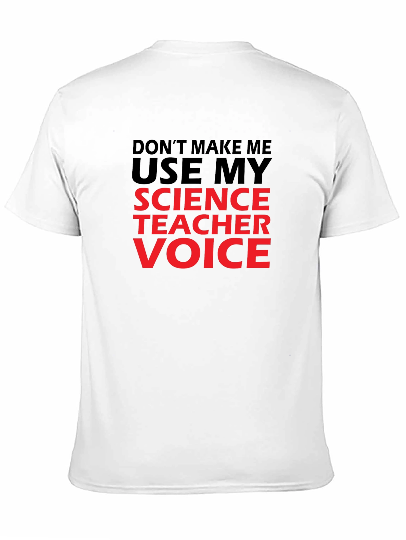 Science Teacher Voice T-Shirt - Funny Geeky Tee