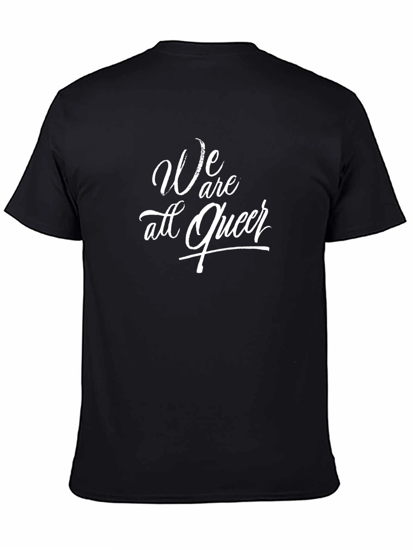 We Are All Queer Black T-Shirt