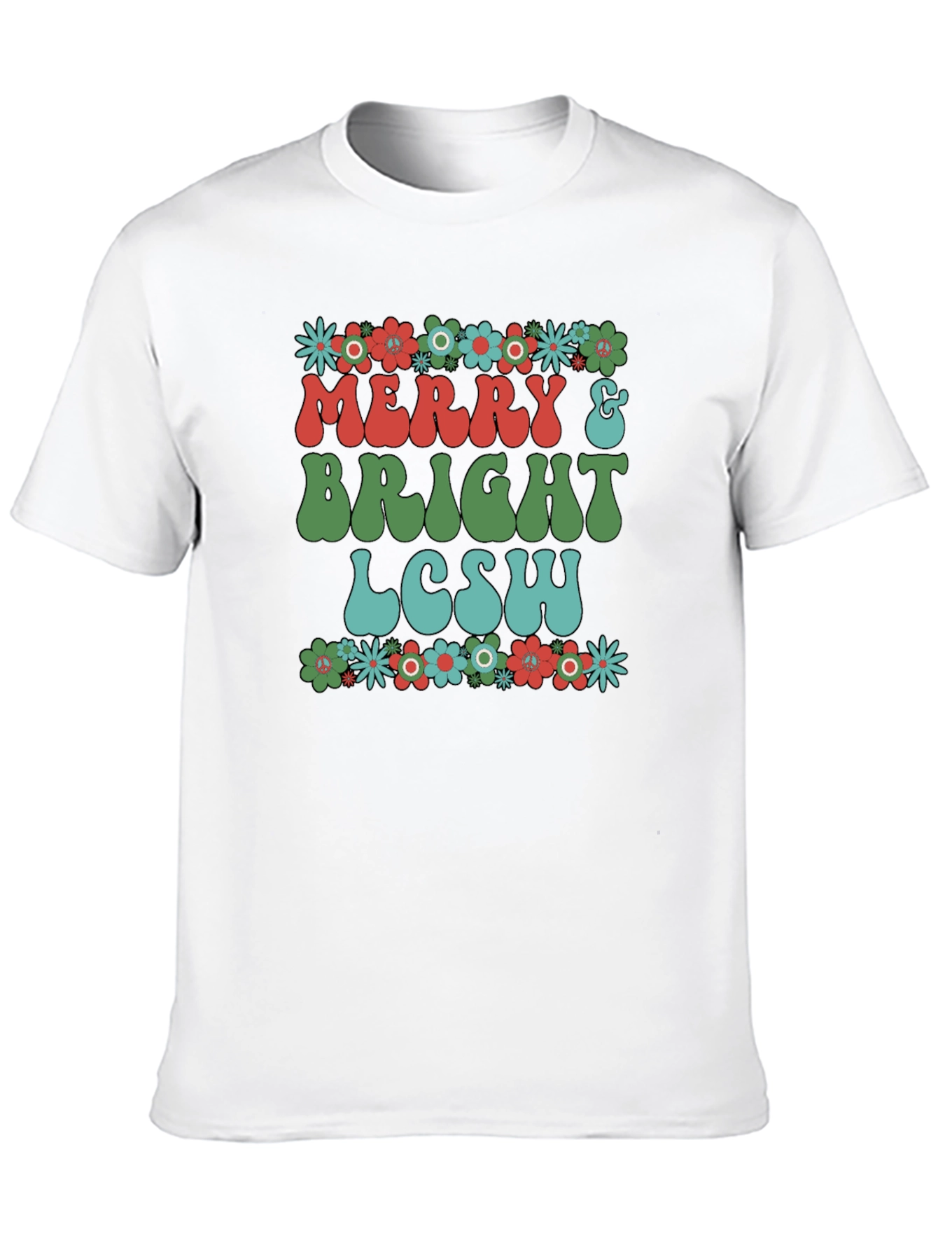 Merry & Bright LCSW T-Shirt - Floral Design