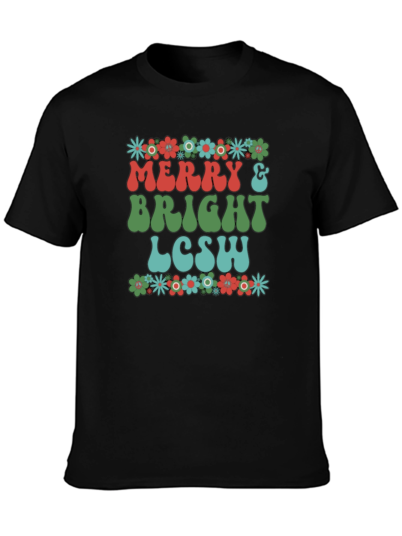 Merry & Bright LCSW T-Shirt - Floral Design