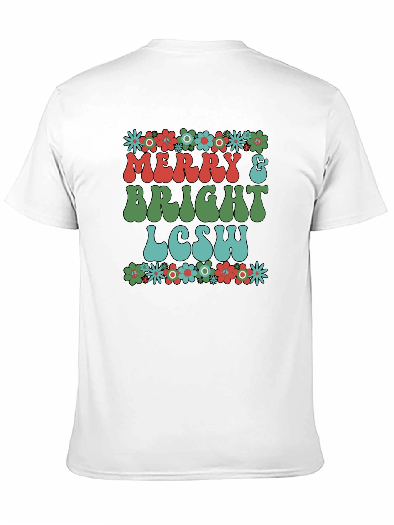 Merry & Bright LCSW T-Shirt - Floral Design