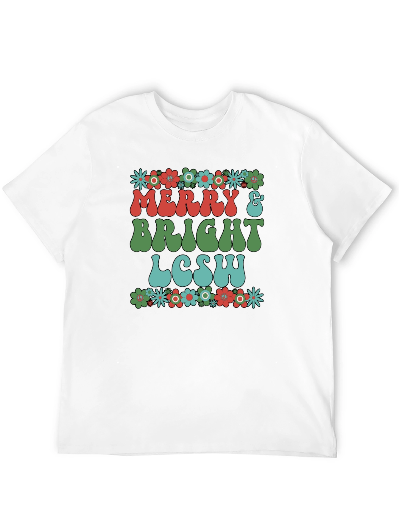 Merry & Bright LCSW T-Shirt - Floral Design