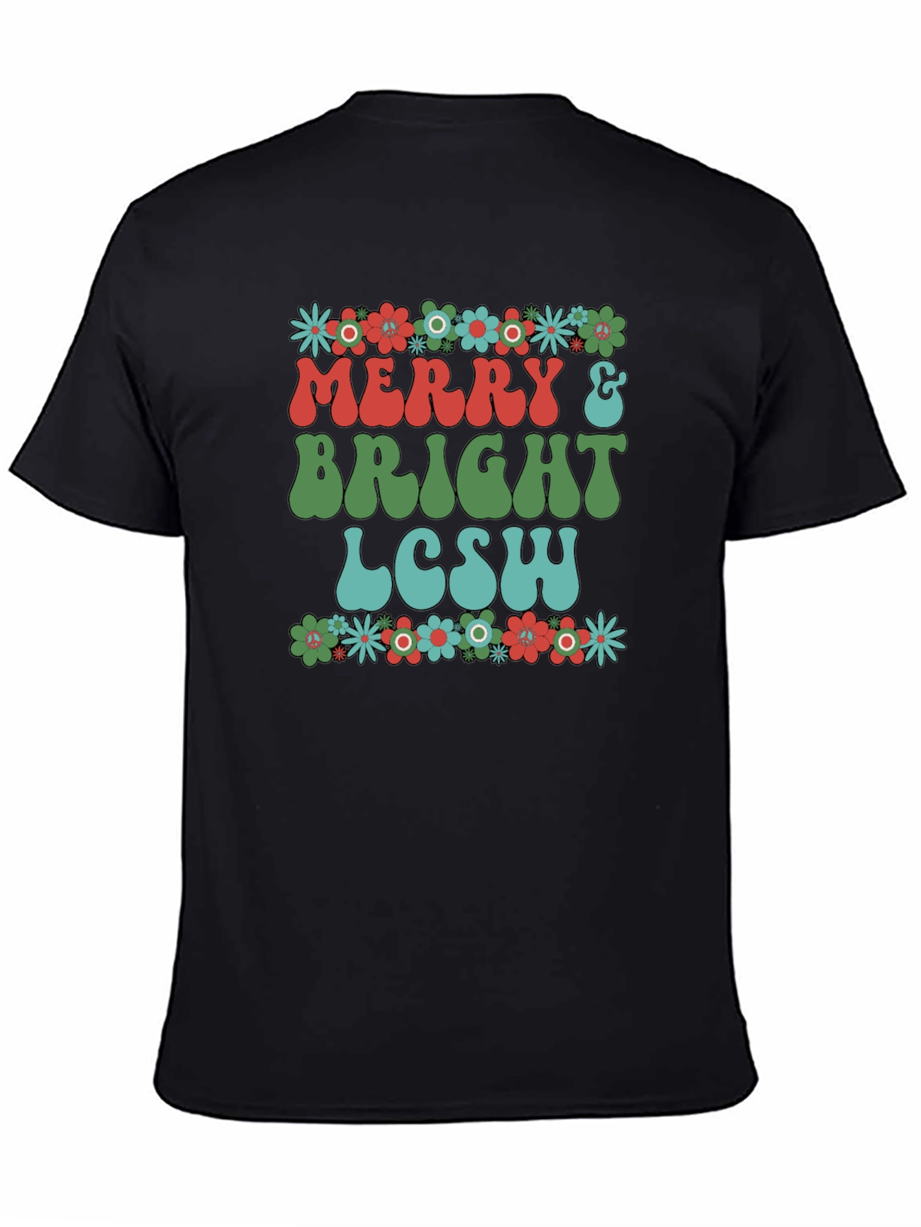 Merry & Bright LCSW T-Shirt - Floral Design
