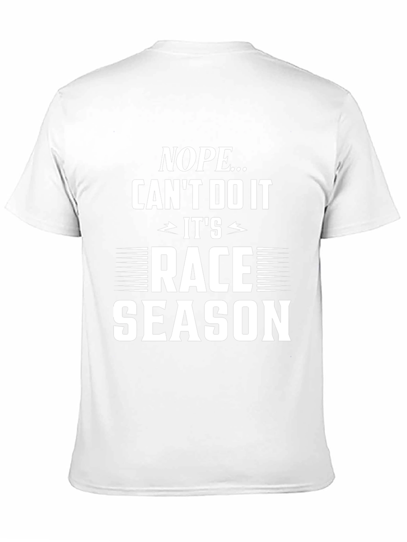 Nope Cant Do It Race Season Graphic Tee