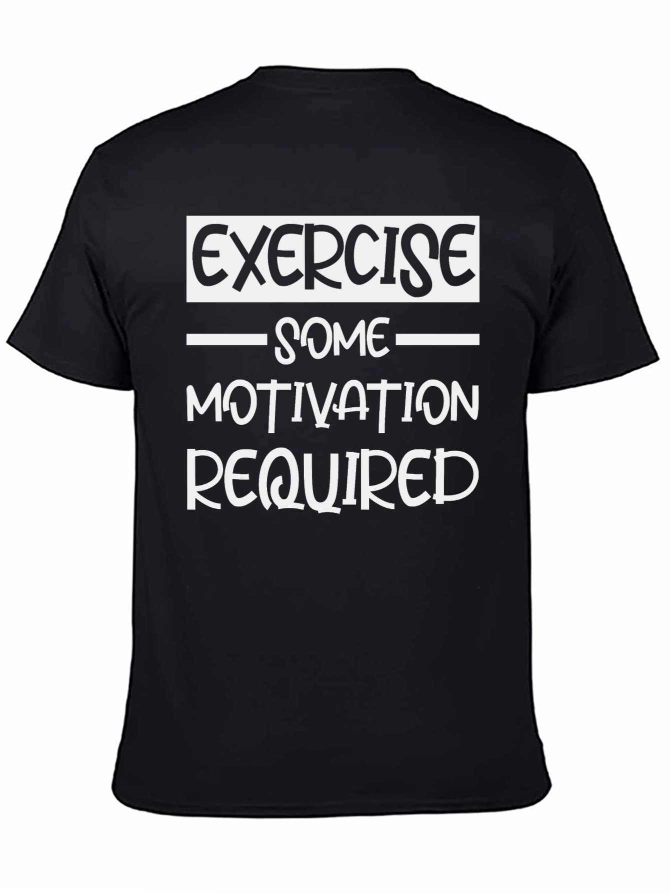 Exercise Motivation Required Graphic Tee - Black