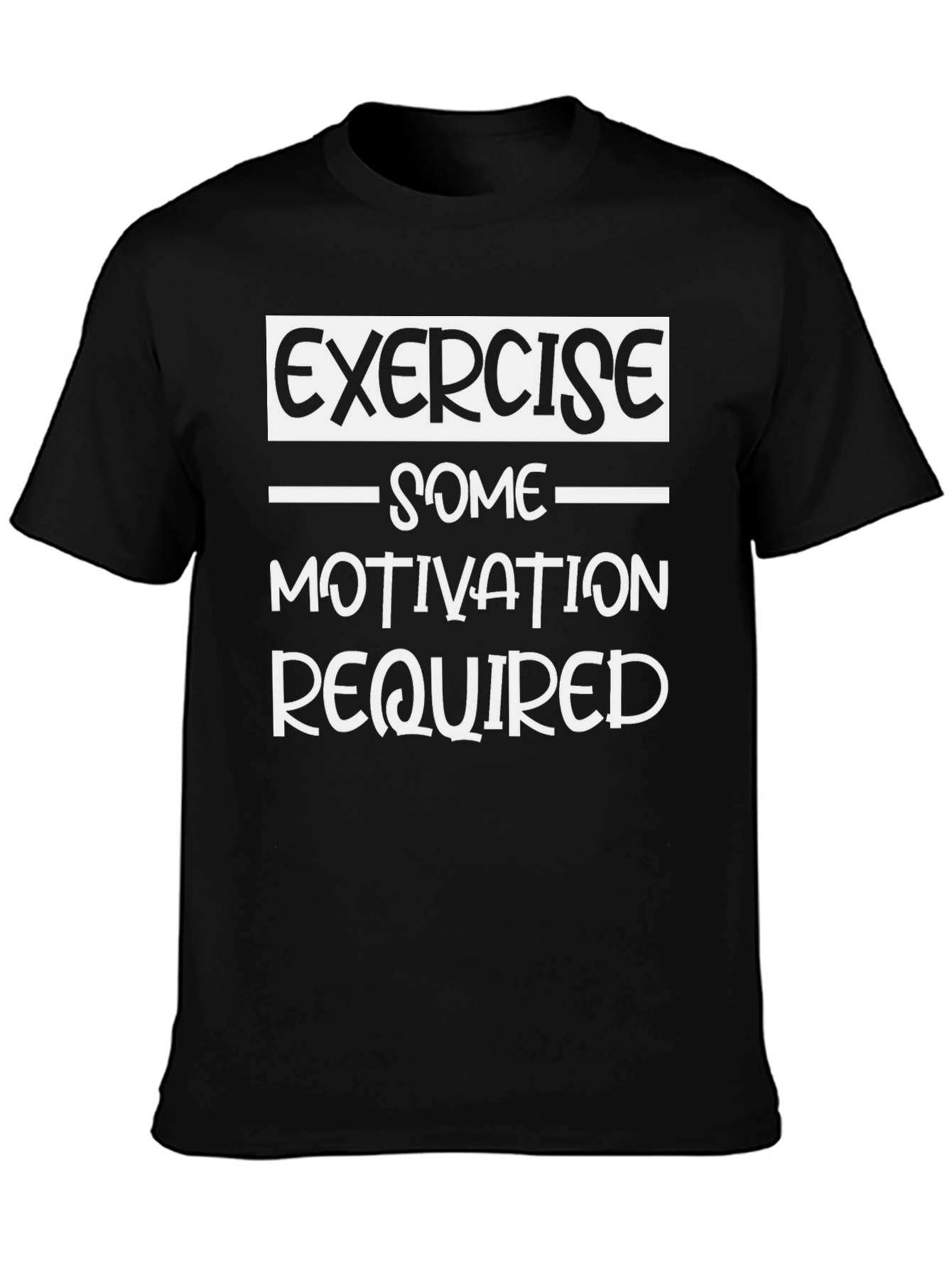 Exercise Motivation Required Graphic Tee - Black