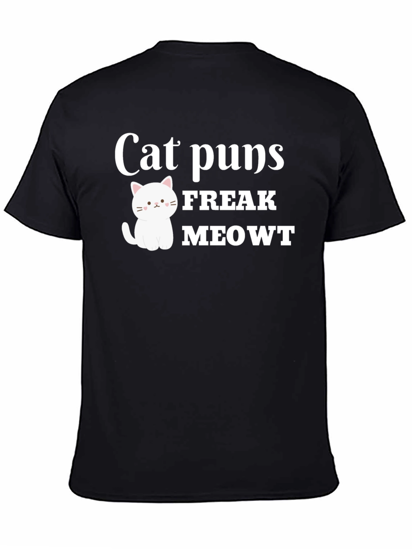 Cat Puns Freak Meowt Black T-Shirt