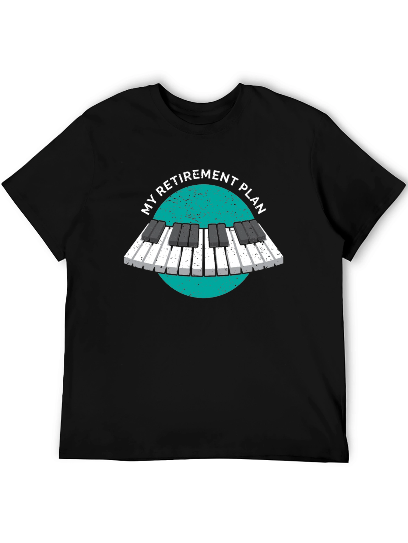 My Retirement Plan Piano T-Shirt