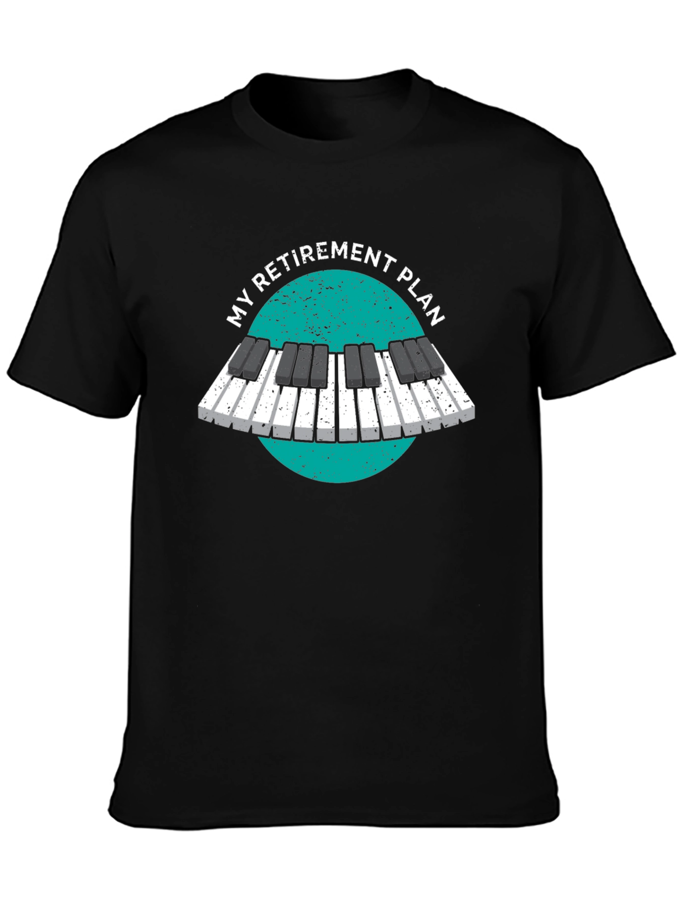 My Retirement Plan Piano T-Shirt