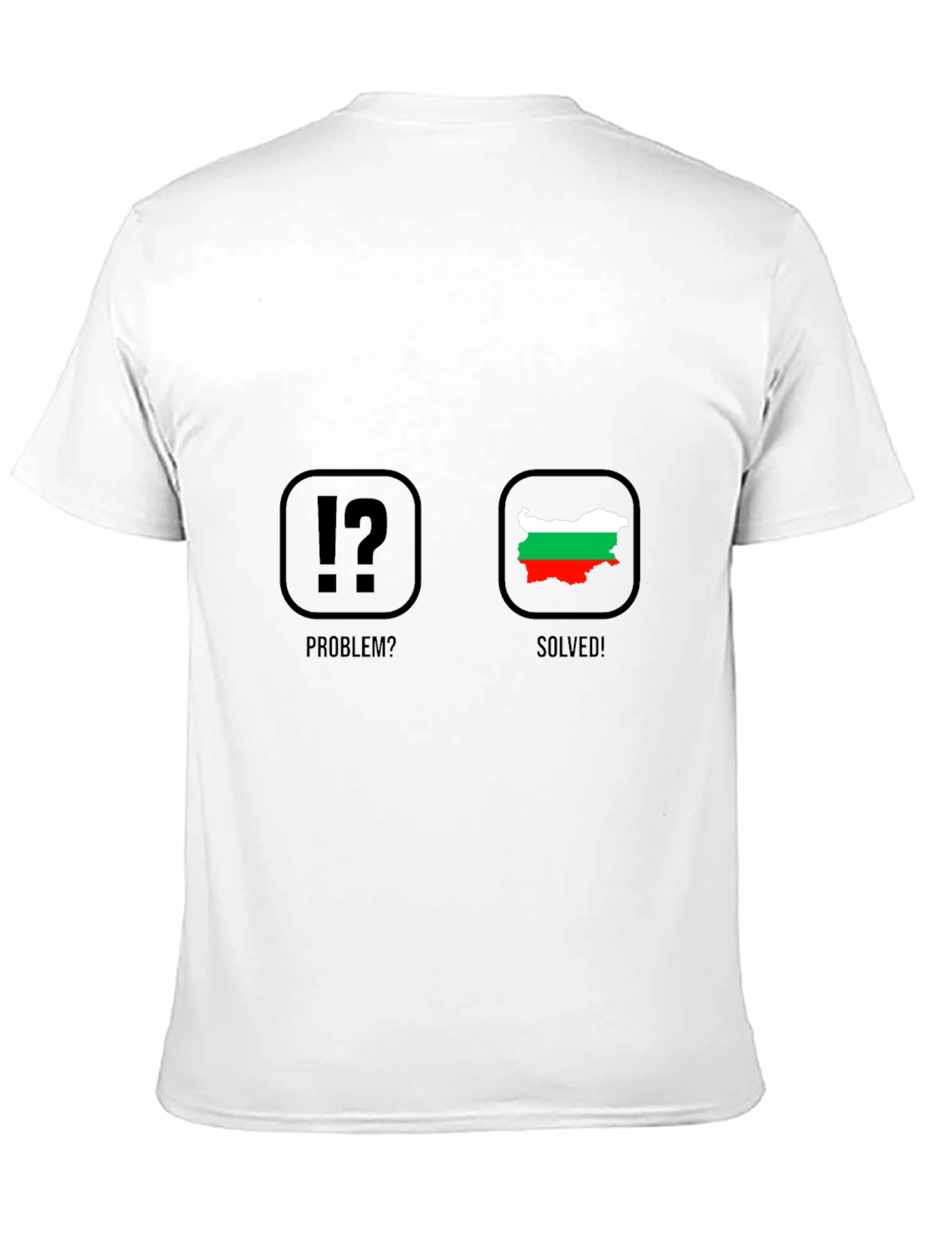 Bulgaria Problem Solved T-Shirt