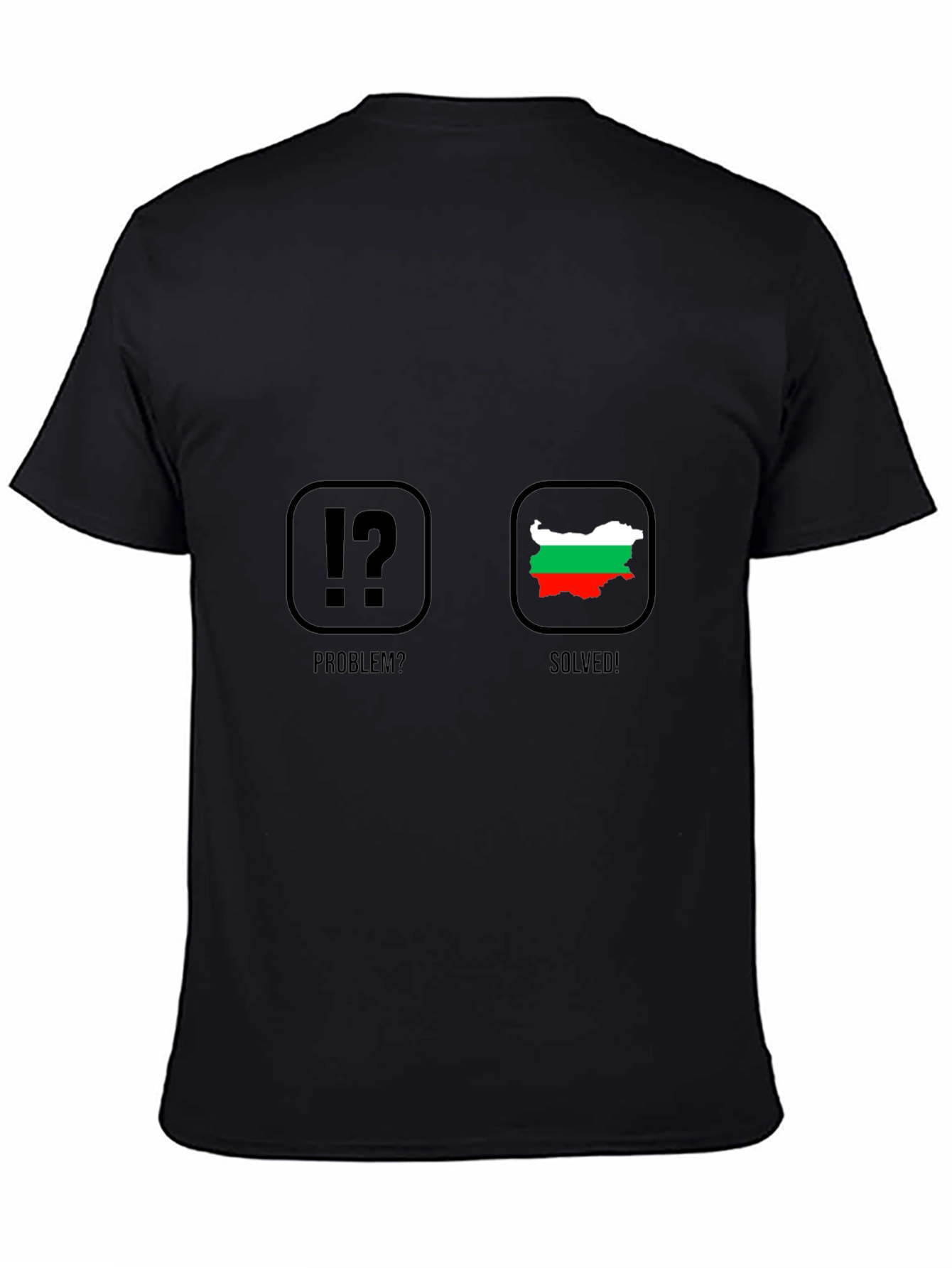 Bulgaria Problem Solved T-Shirt