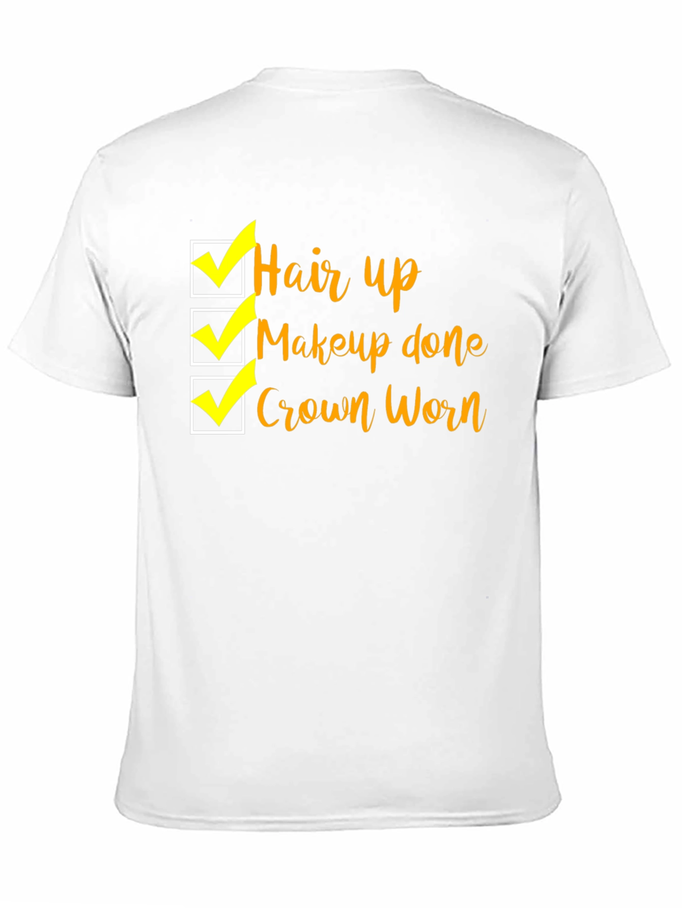 Hair Up Makeup Done T-Shirt