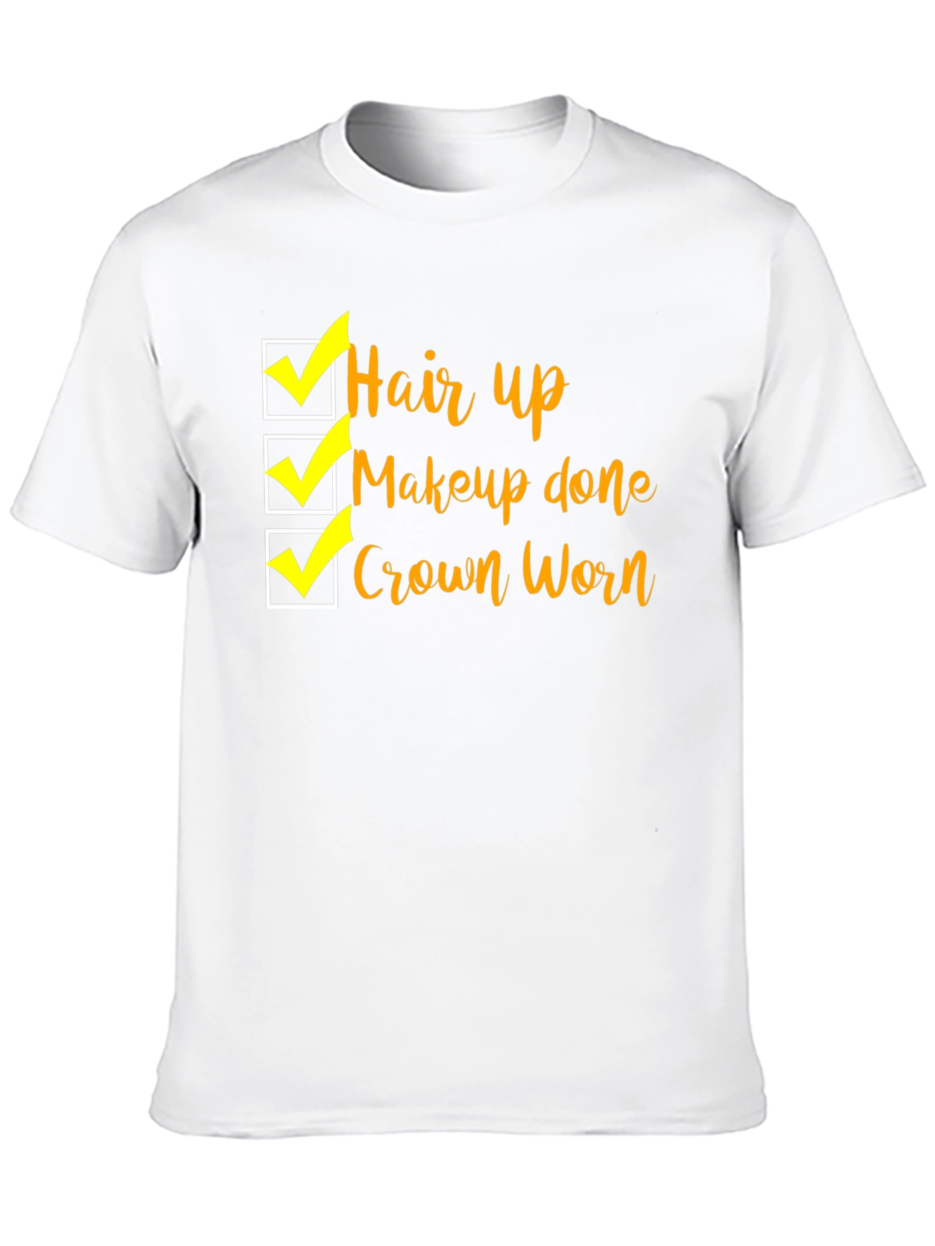 Hair Up Makeup Done T-Shirt