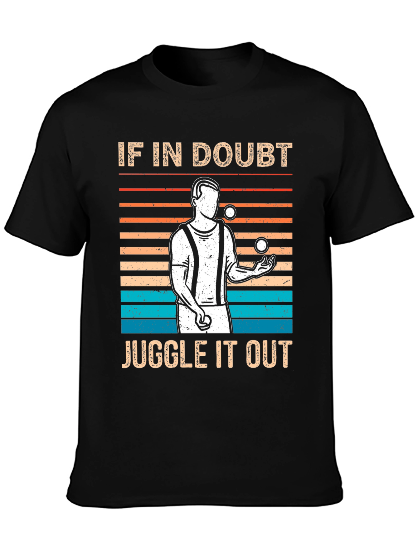 If In Doubt Juggle It Out Graphic Tee