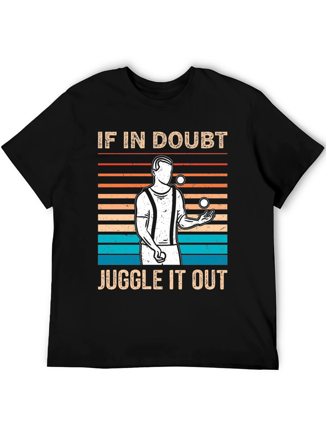 If In Doubt Juggle It Out Graphic Tee