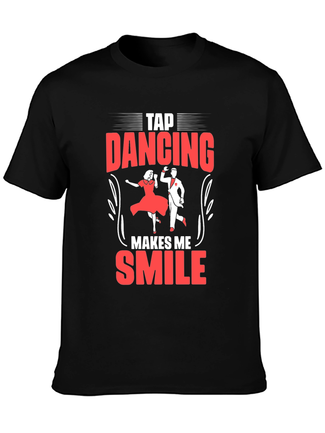 Tap Dancing Makes Me Smile T-Shirt