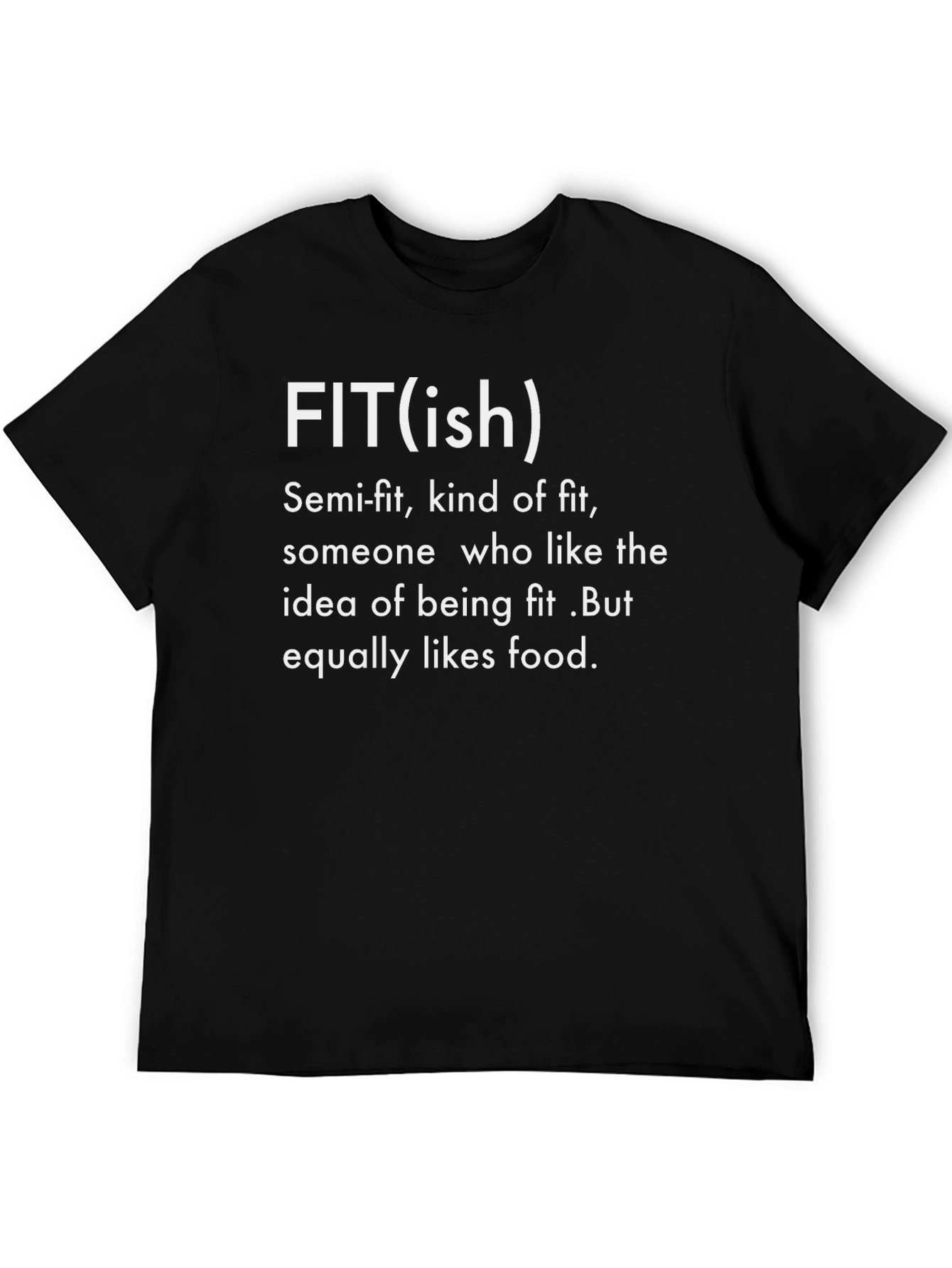 Fit(ish) Graphic T-Shirt - Semi-Fit Food Loving