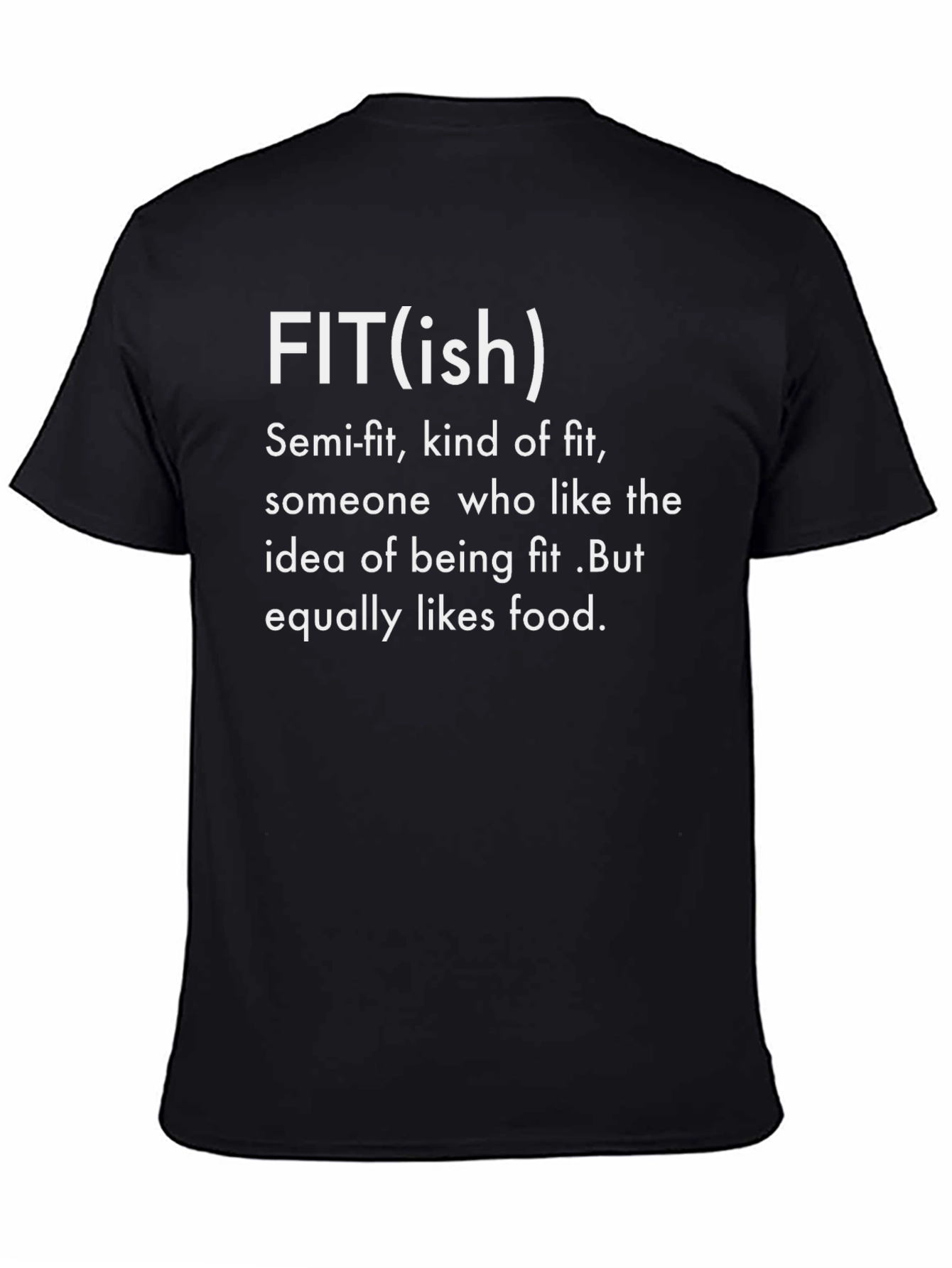 Fit(ish) Graphic T-Shirt - Semi-Fit Food Loving