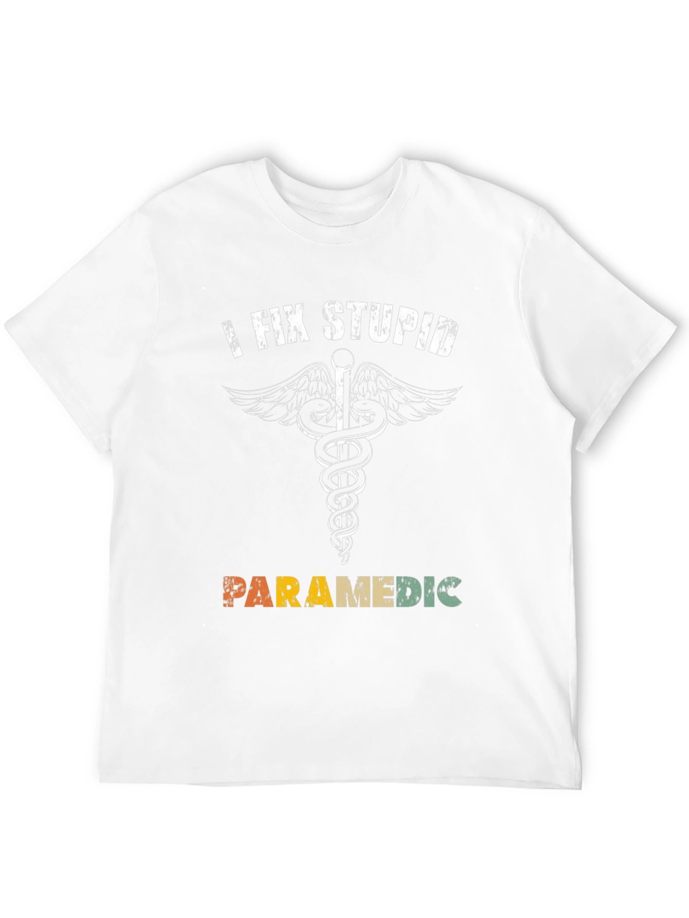 I Fix Stupid Paramedic T-Shirt