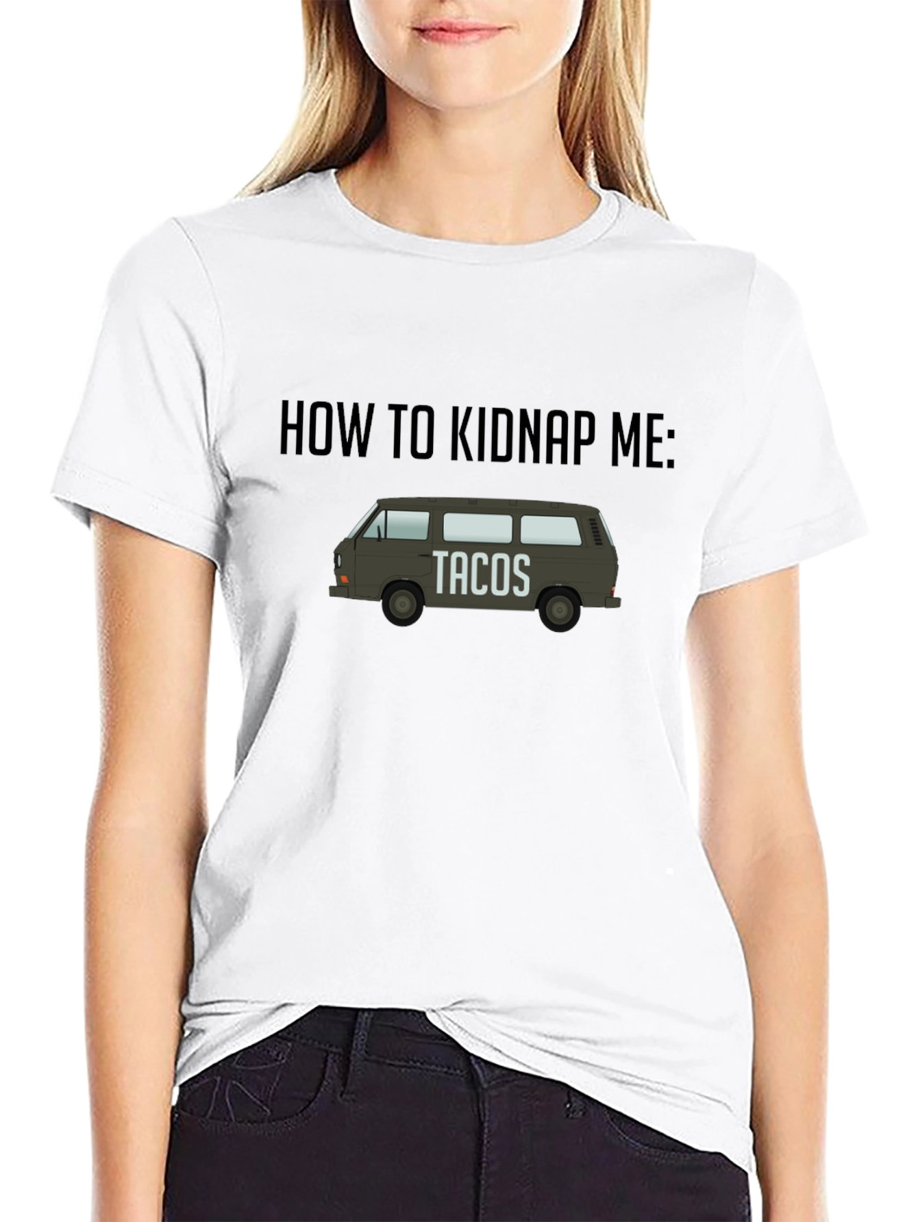 How To Kidnap Me: Tacos T-Shirt