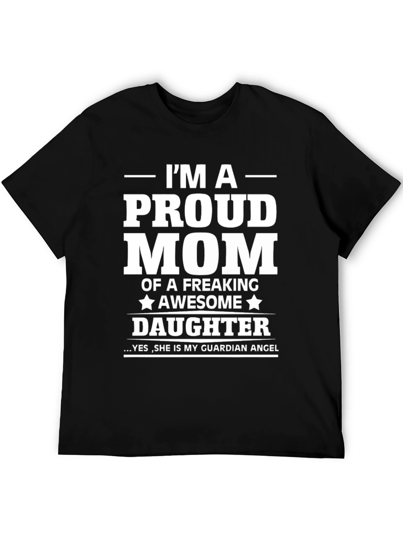 Proud Mom of a Freaking Awesome Daughter T-Shirt
