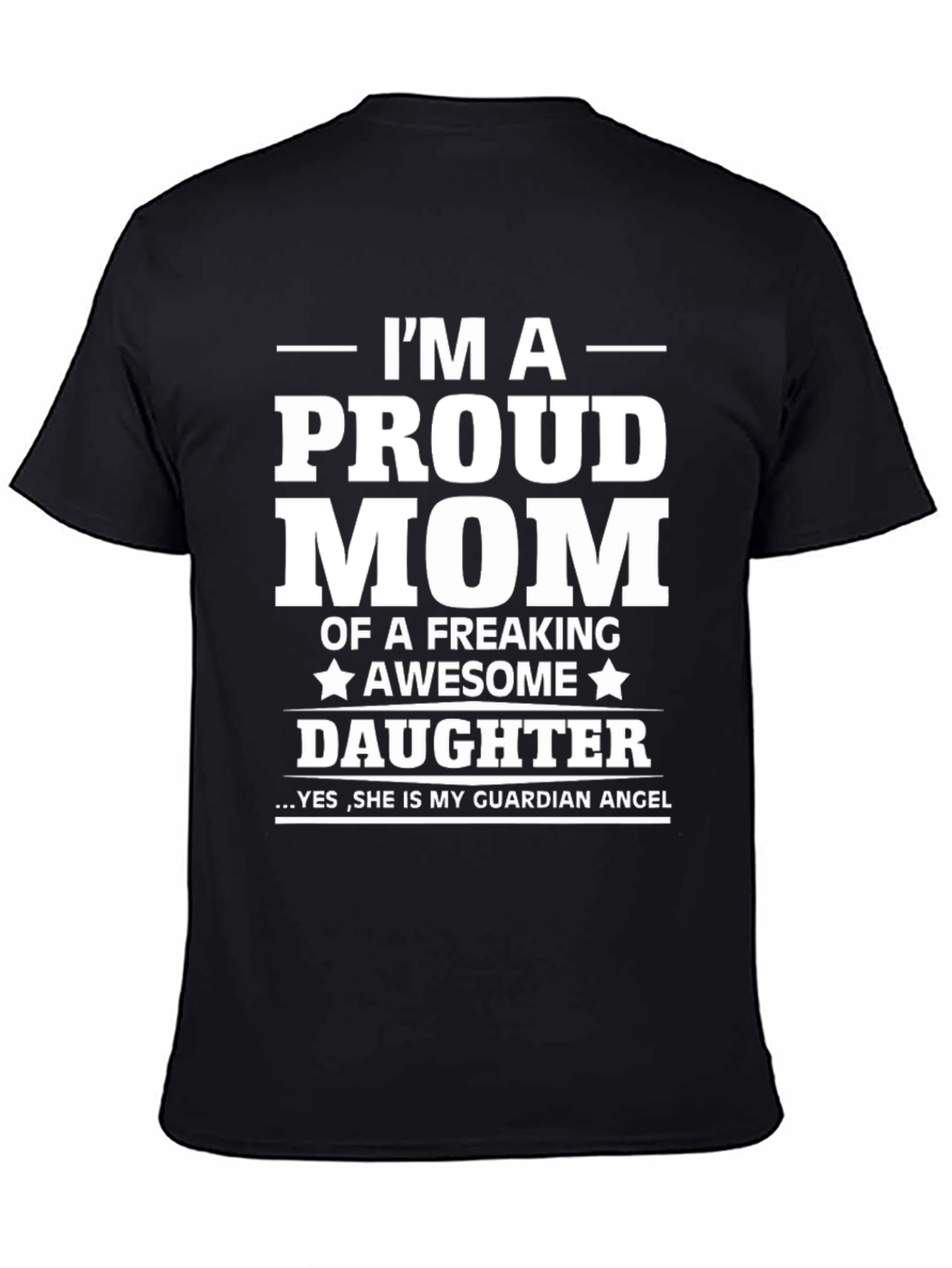Proud Mom of a Freaking Awesome Daughter T-Shirt