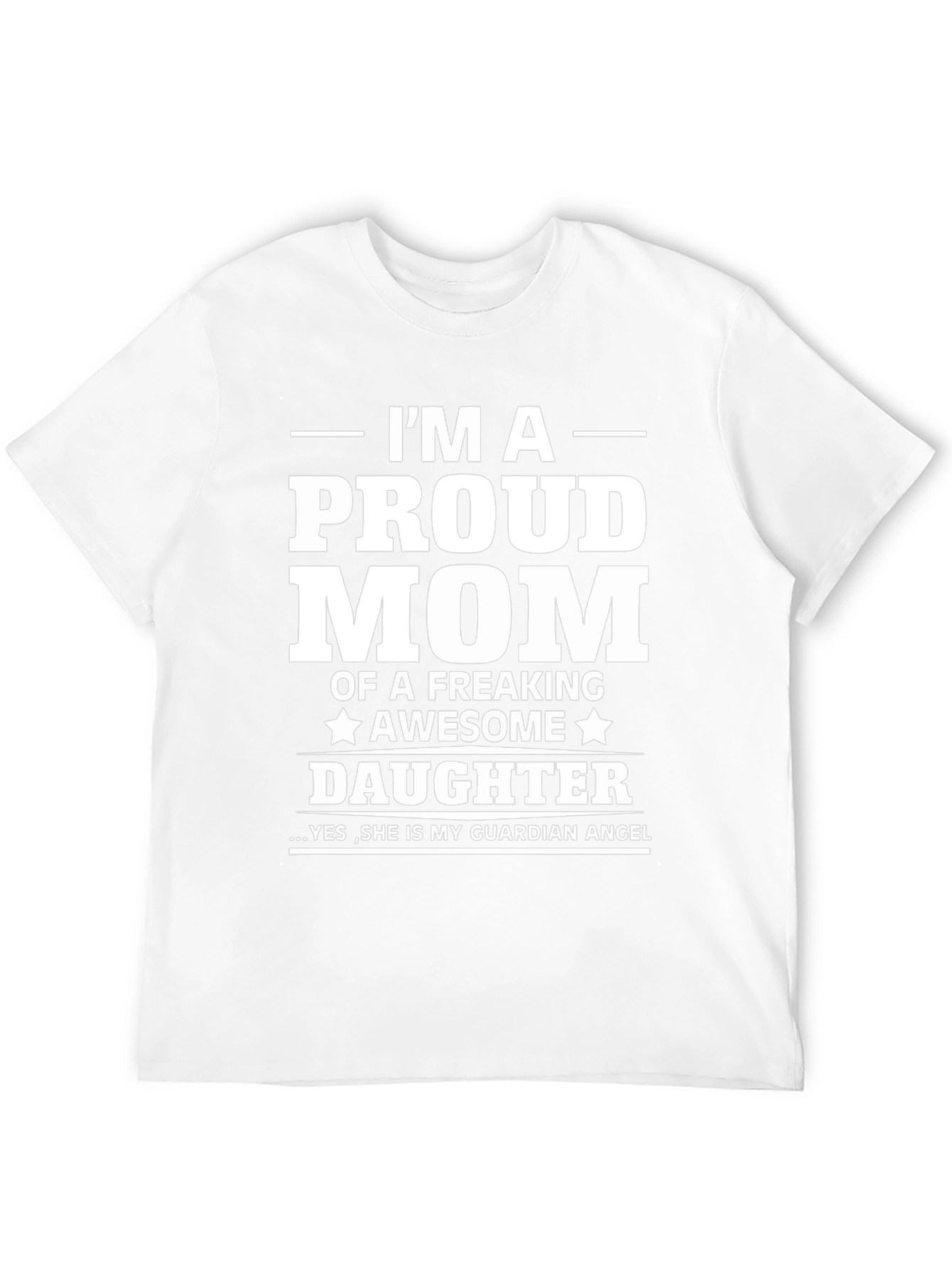 Proud Mom of a Freaking Awesome Daughter T-Shirt