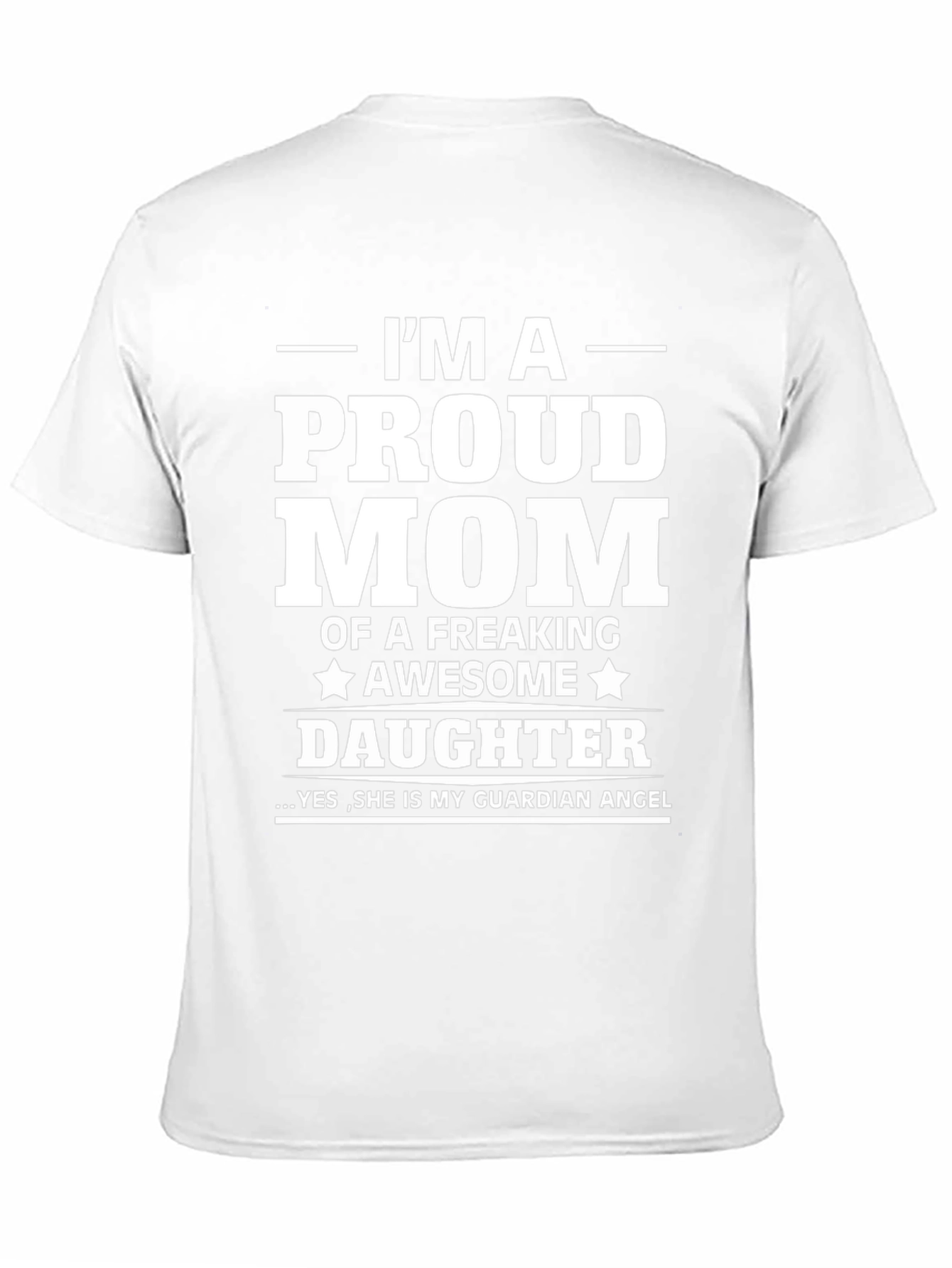 Proud Mom of a Freaking Awesome Daughter T-Shirt