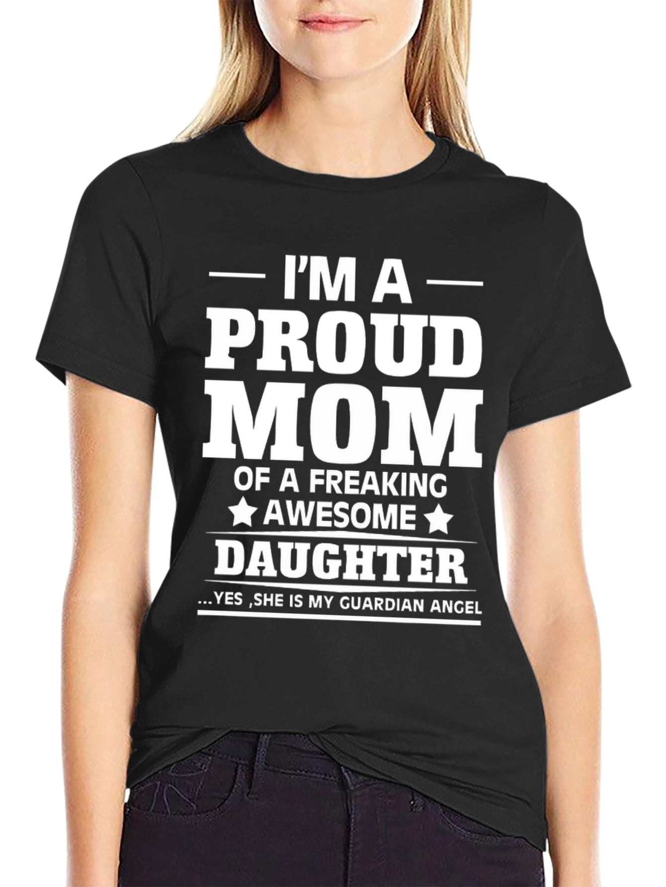 Proud Mom of a Freaking Awesome Daughter T-Shirt