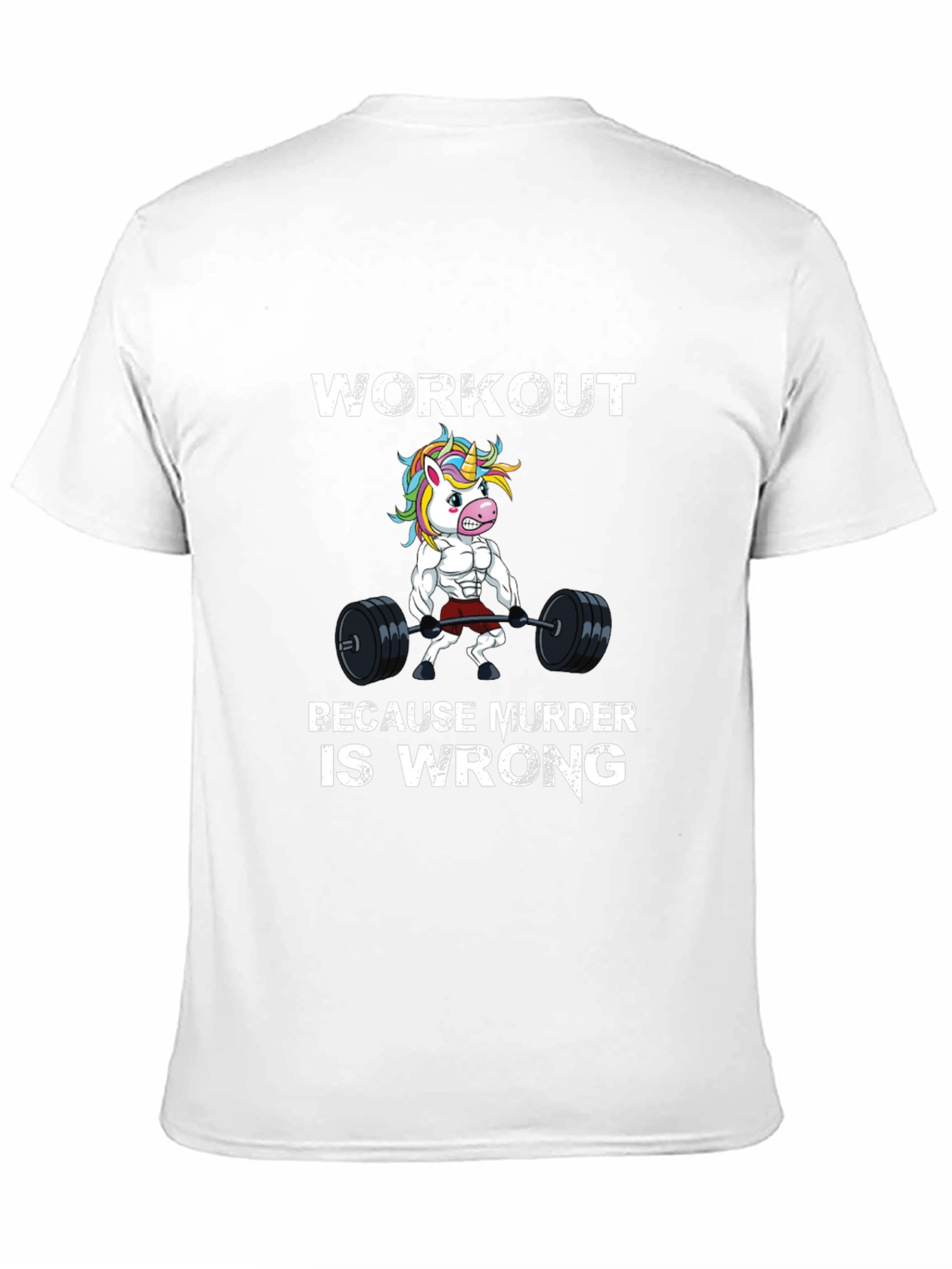 Workout Because Murder is Wrong T-Shirt