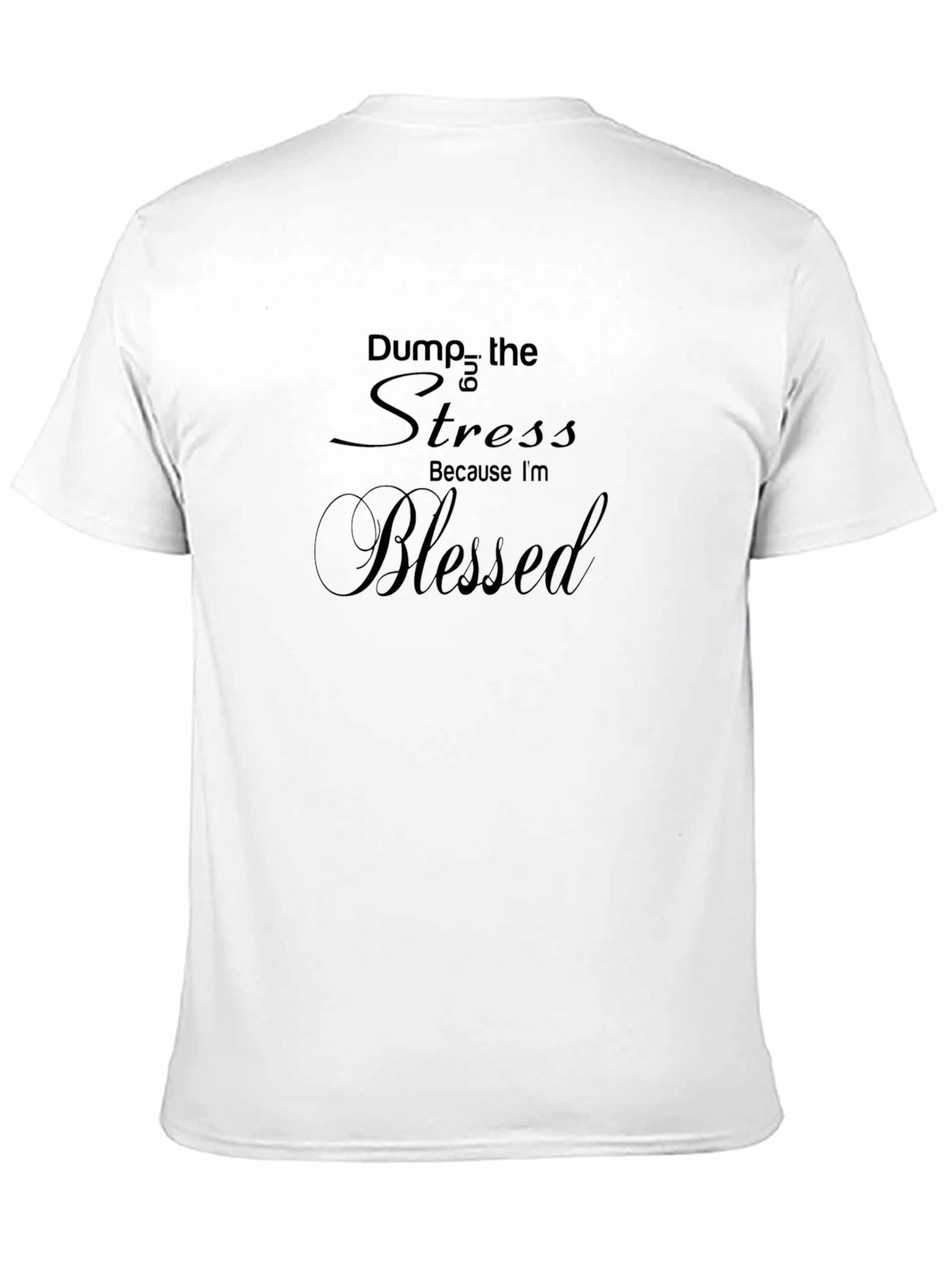 Blessed Black Tee - Dump the Stress T-Shirt