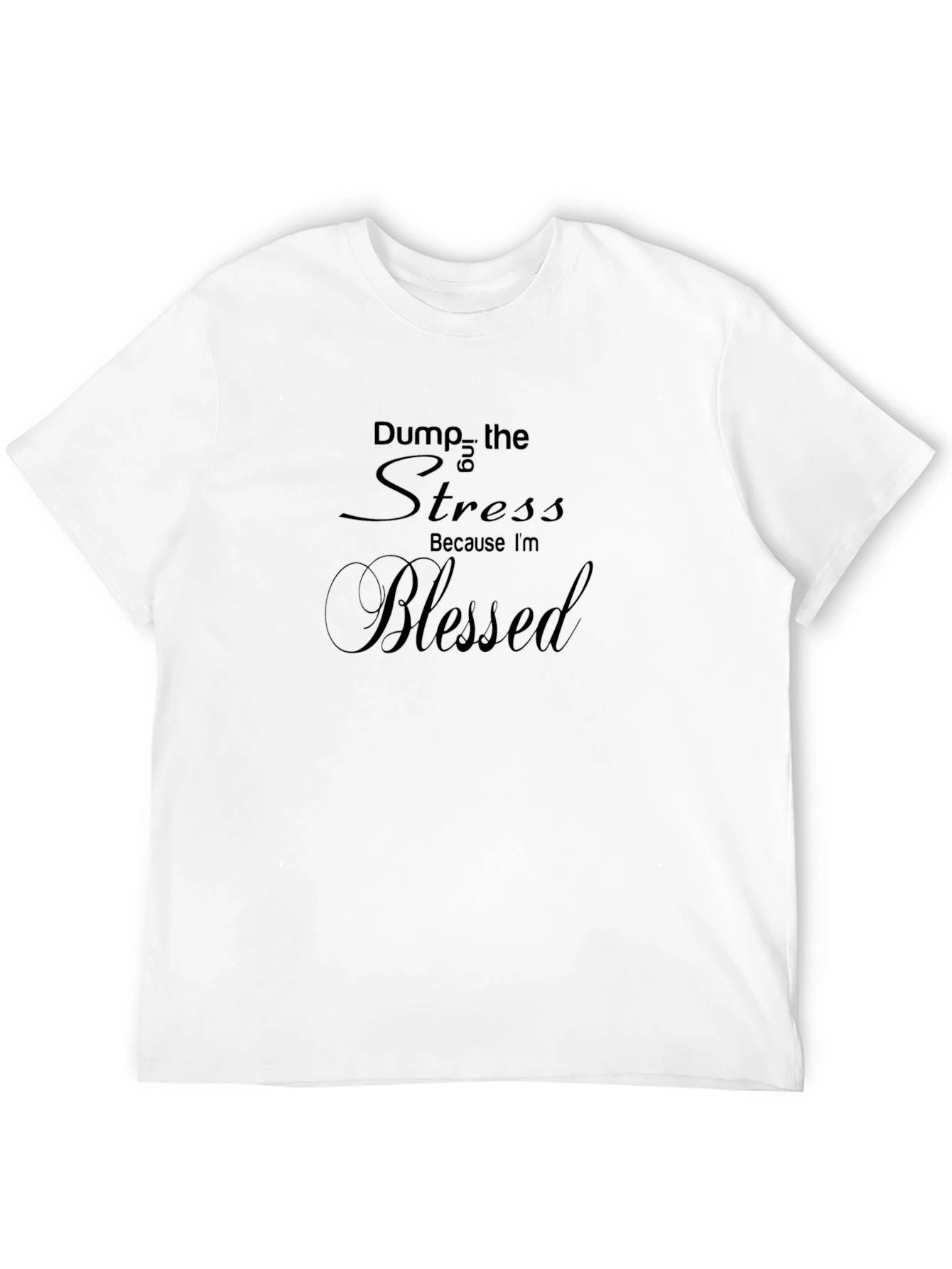 Blessed Black Tee - Dump the Stress T-Shirt
