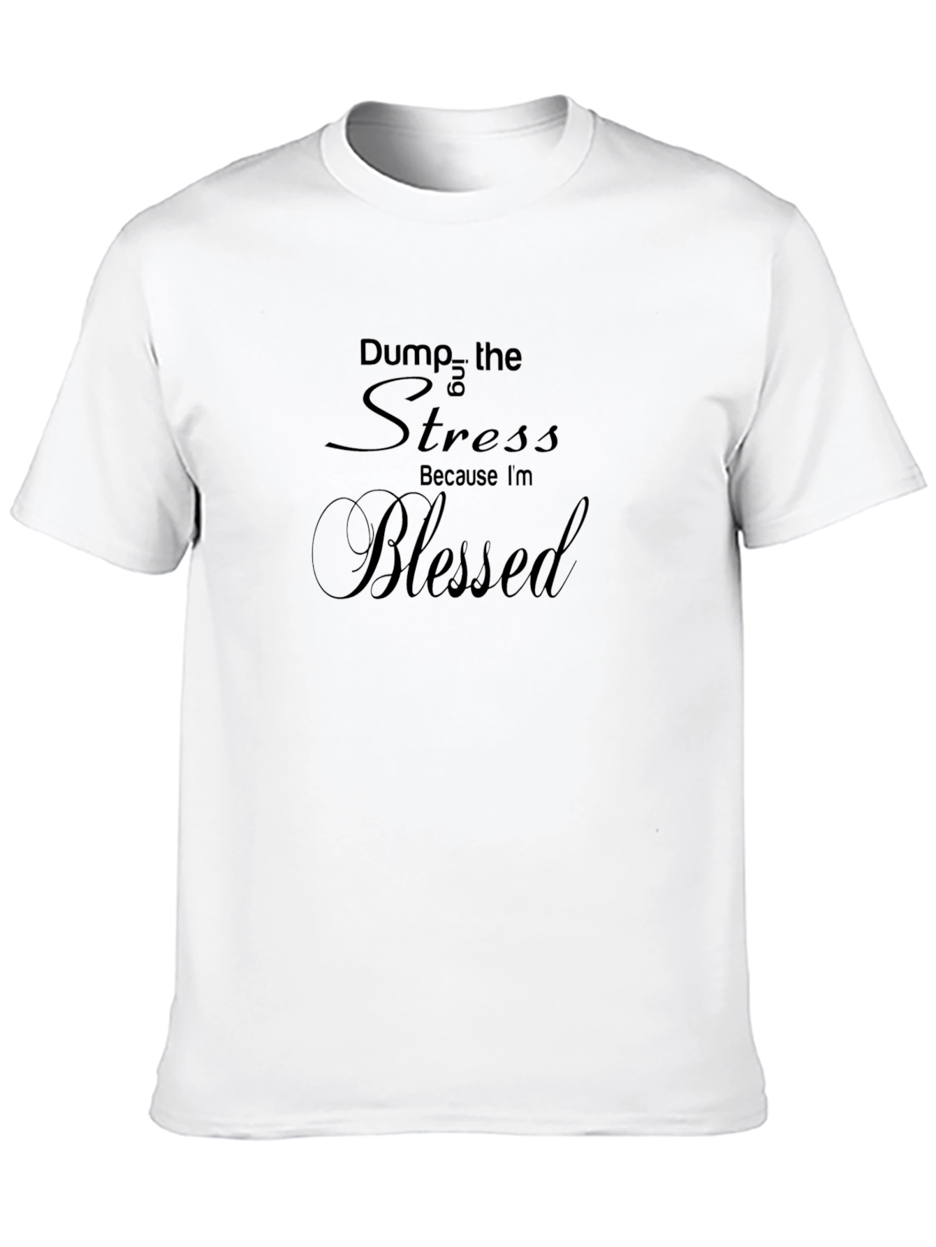 Blessed Black Tee - Dump the Stress T-Shirt