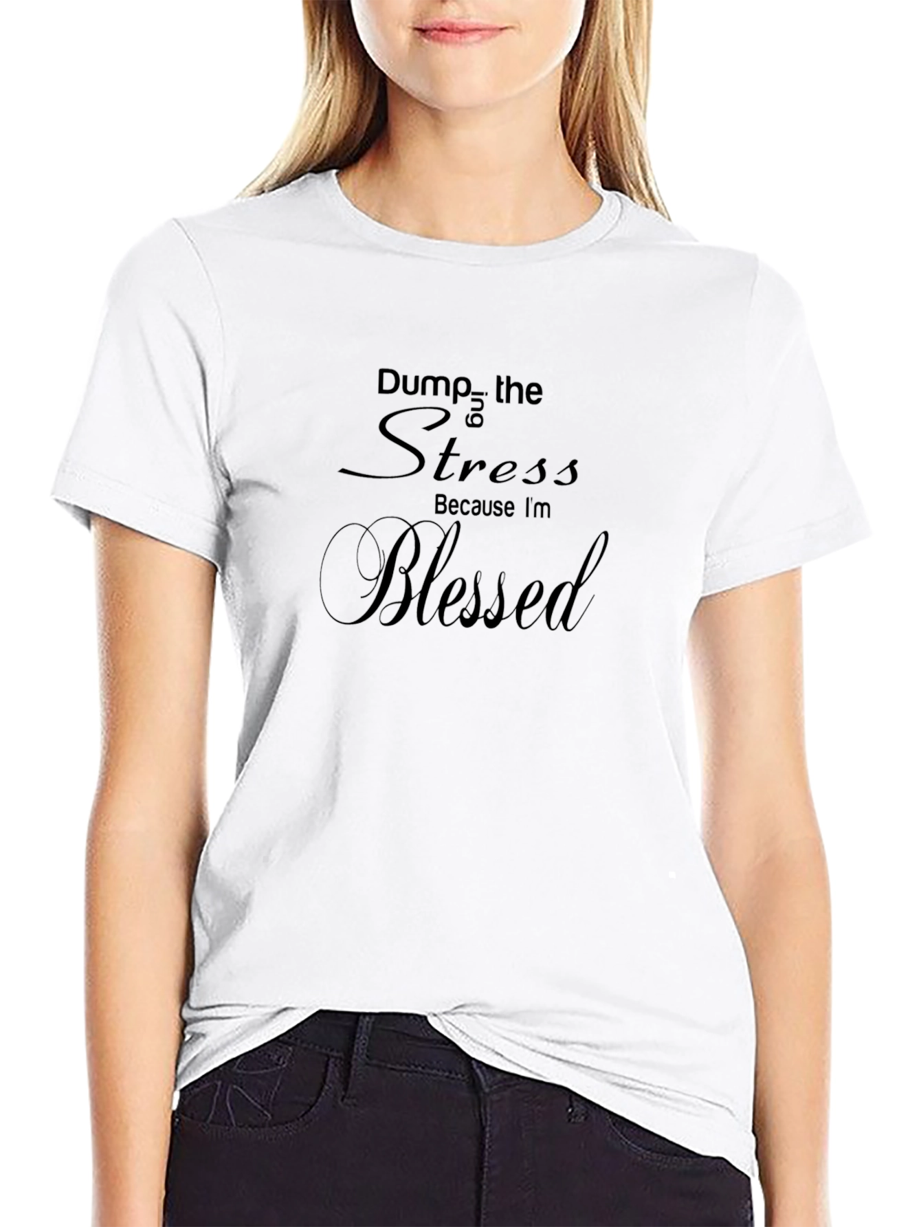 Blessed Black Tee - Dump the Stress T-Shirt
