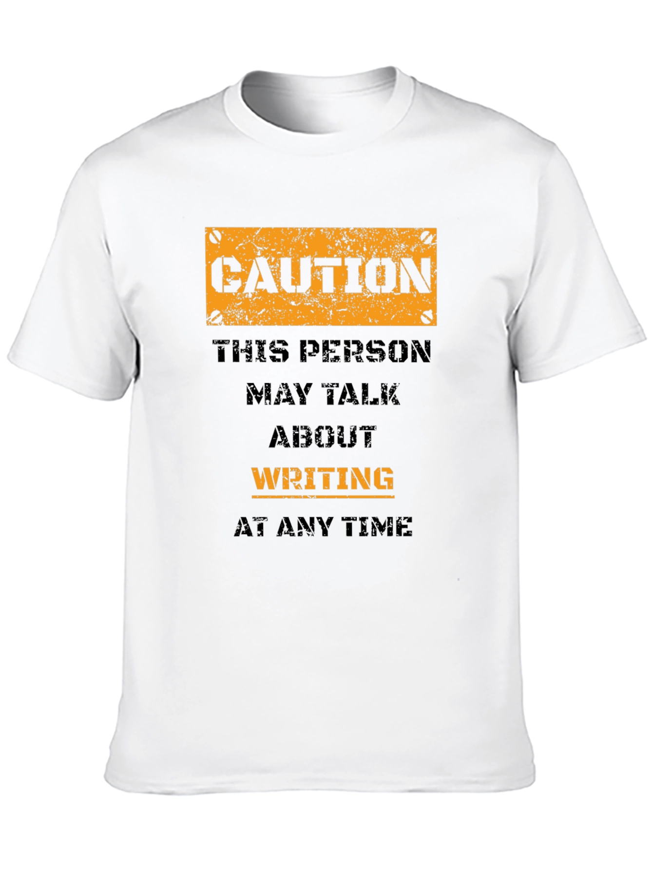Caution Writer T-Shirt - May Talk About Writing