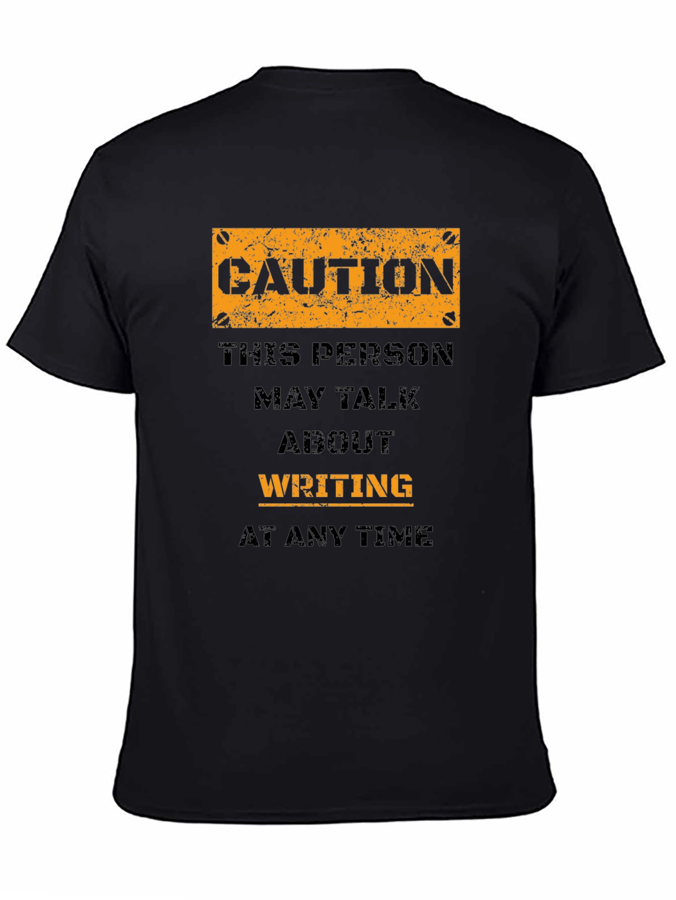 Caution Writer T-Shirt - May Talk About Writing