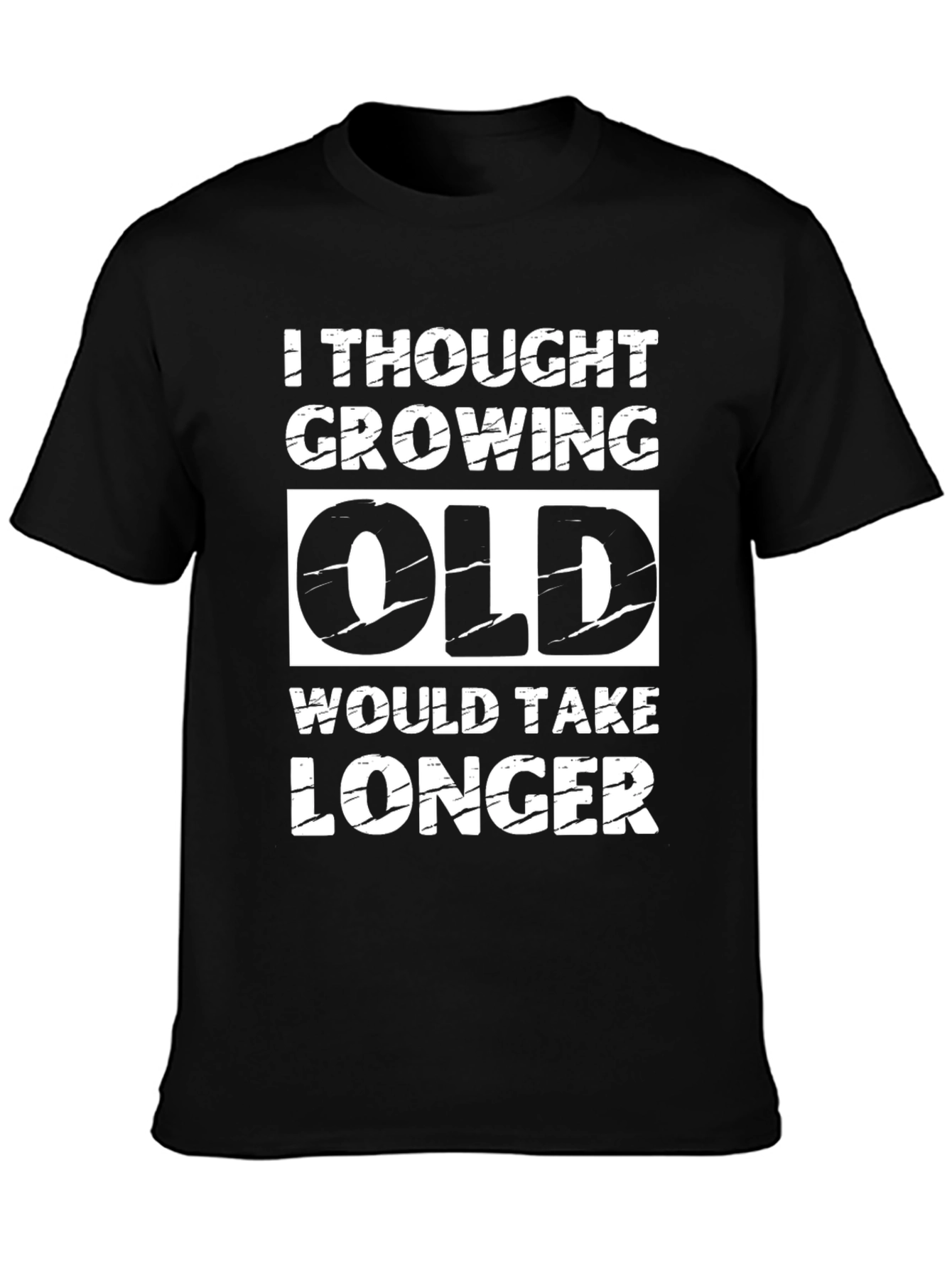Funny Growing Old Graphic T-Shirt