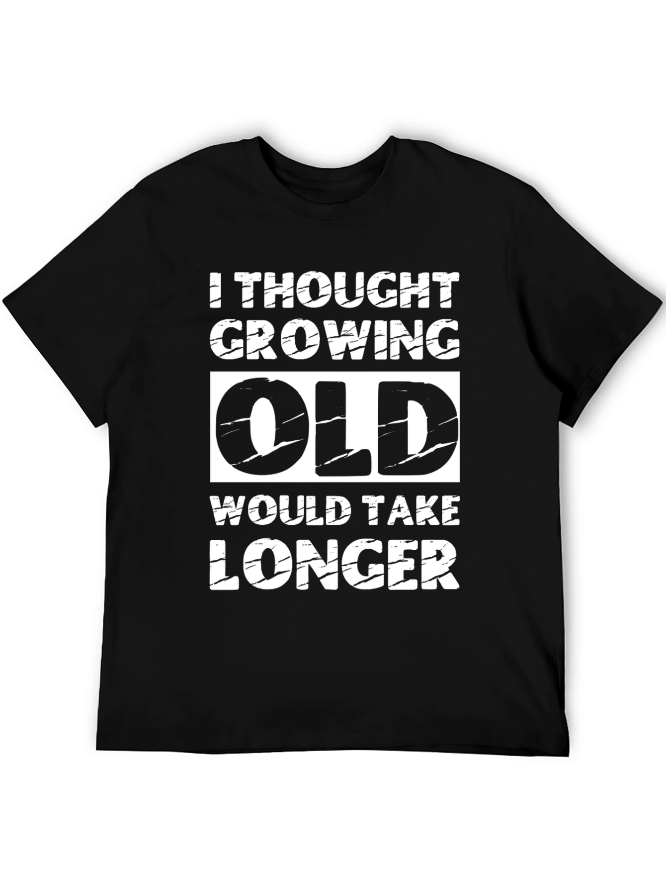 Funny Growing Old Graphic T-Shirt