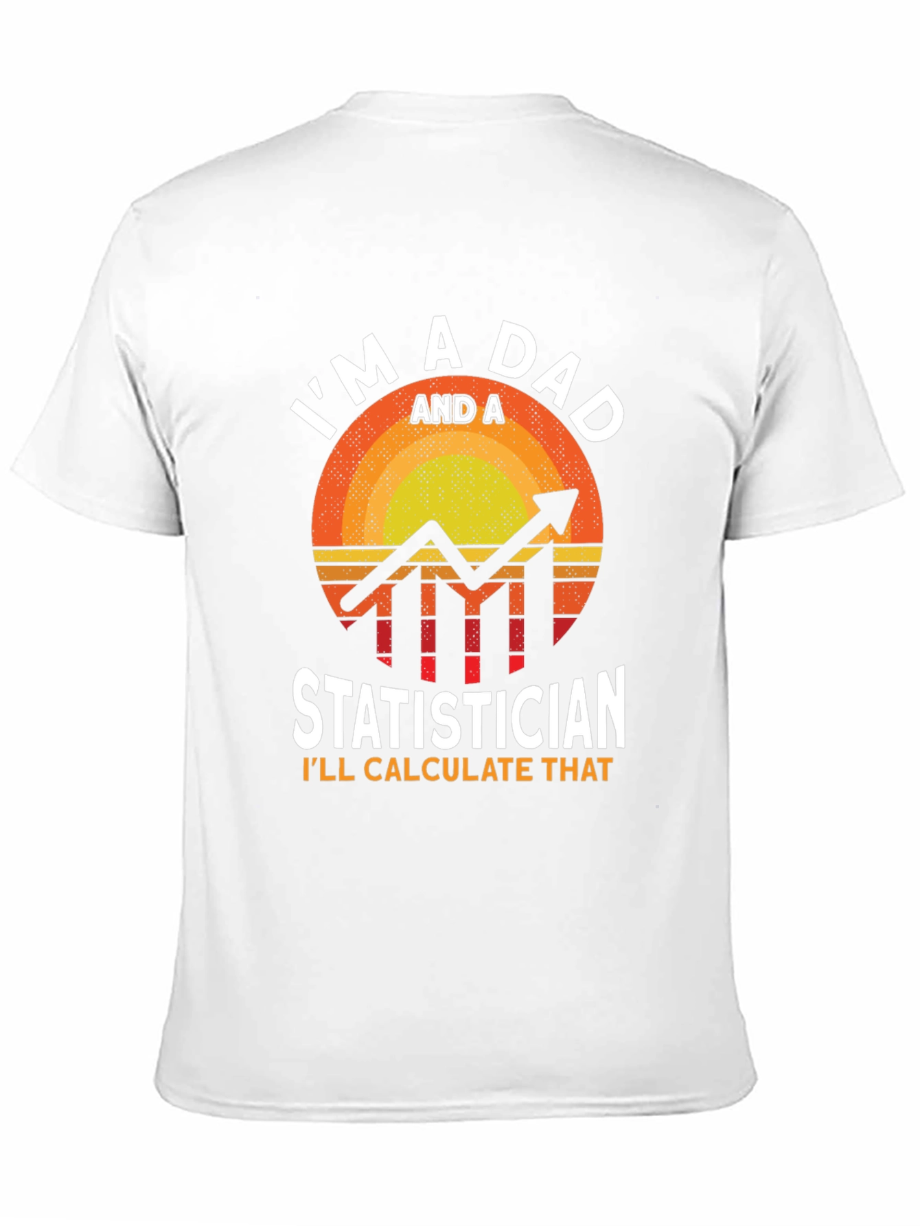 Im A Dad Statistician T-Shirt