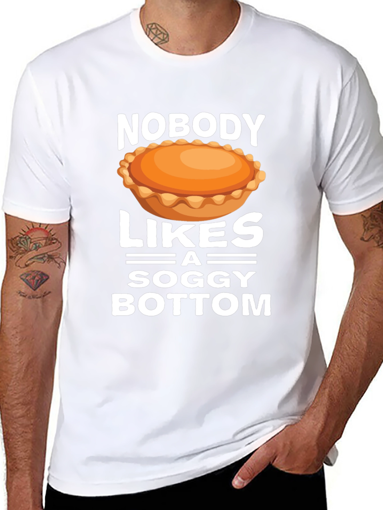 Nobody Likes a Soggy Bottom T-Shirt