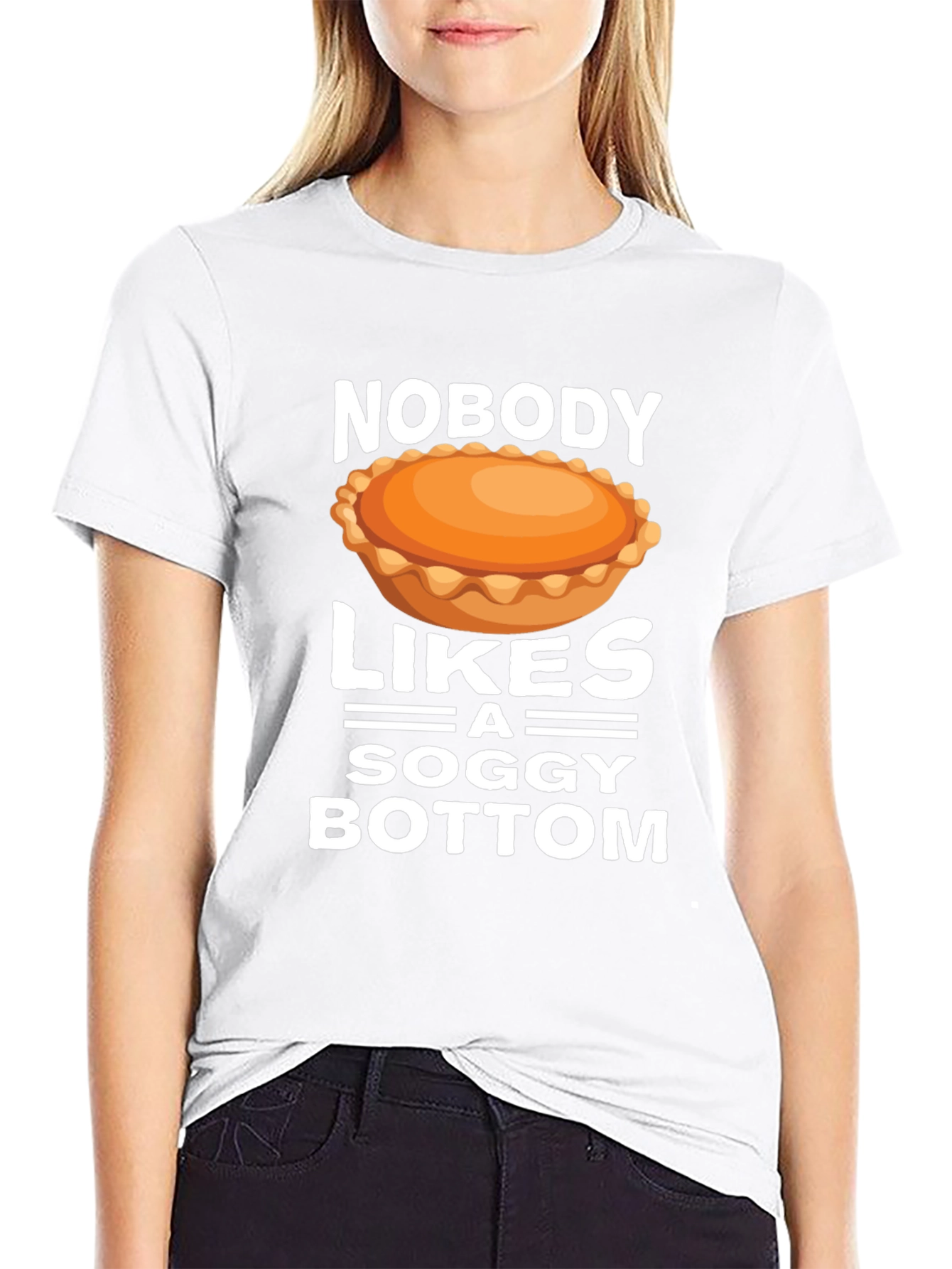 Nobody Likes a Soggy Bottom T-Shirt